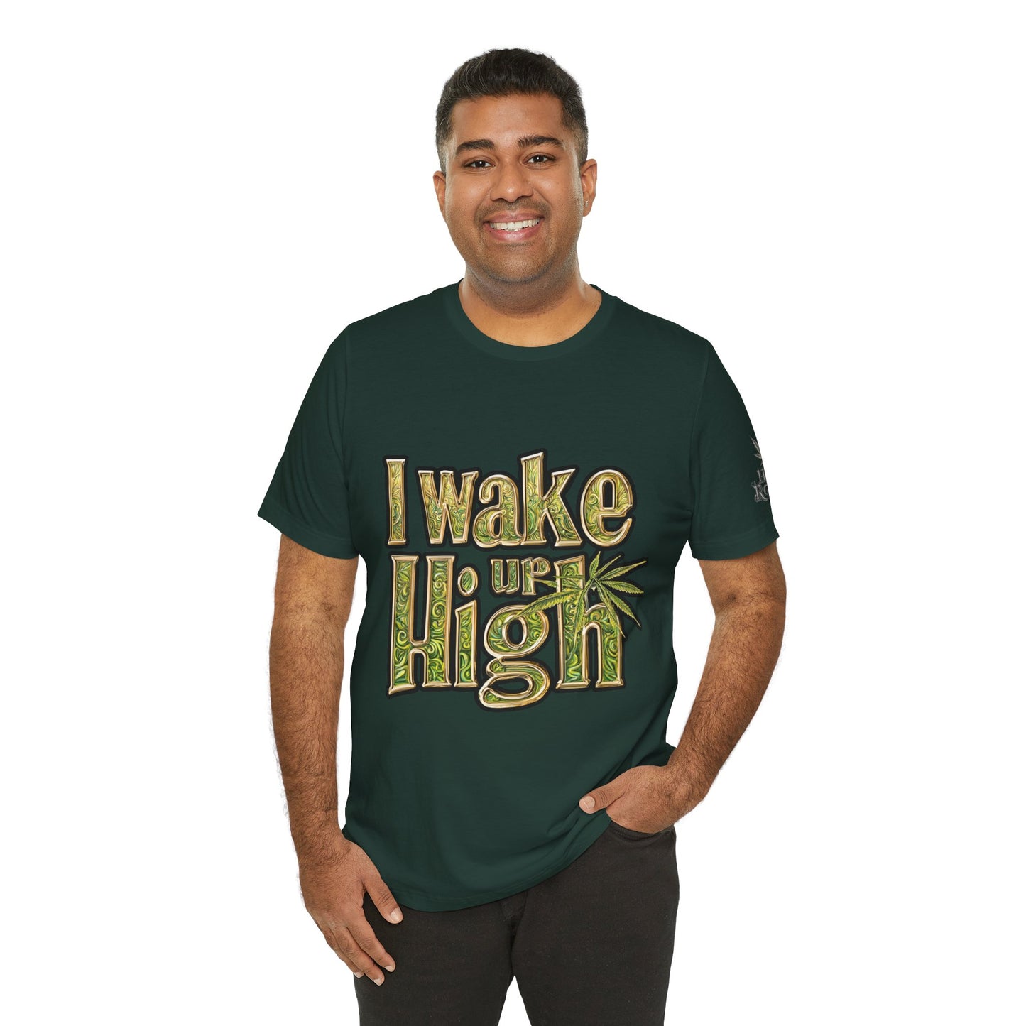 I WAKE UP HIGH™ | PREMIUM ORNATE TYPOGRAPHY TEE