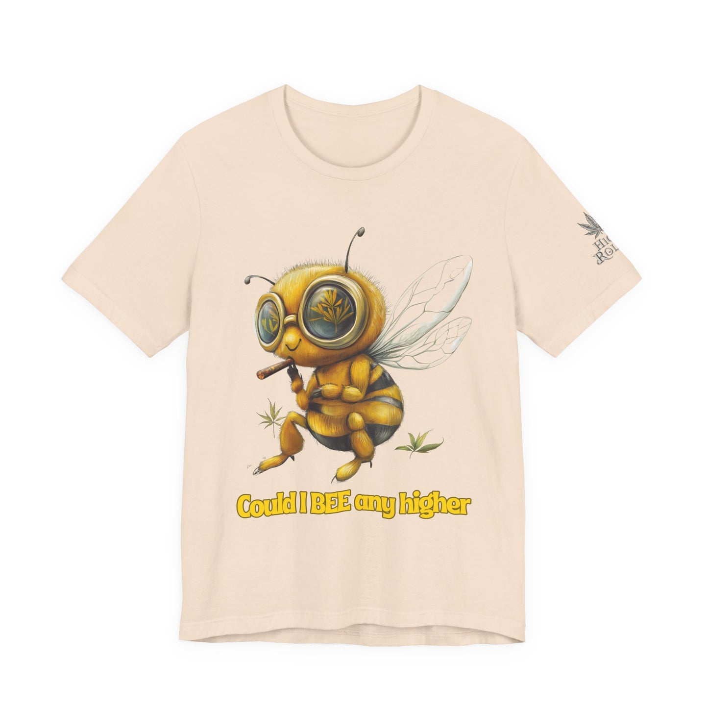 Could I BEE Any Higher - Funny Cannabis Bee 420 Unisex T-Shirt"