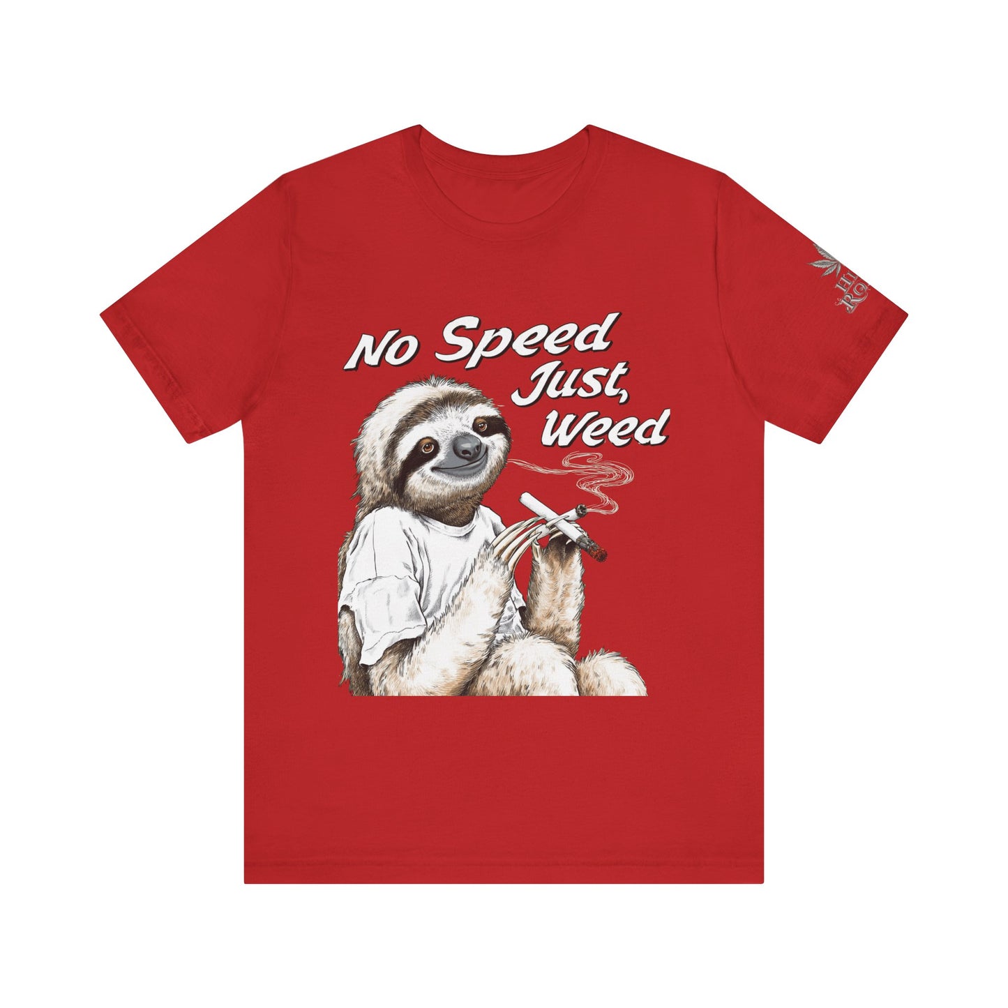 No Speed Just Weed™ | Premium Sloth Cannabis Tee - Chill Vibes Edition | High Roller