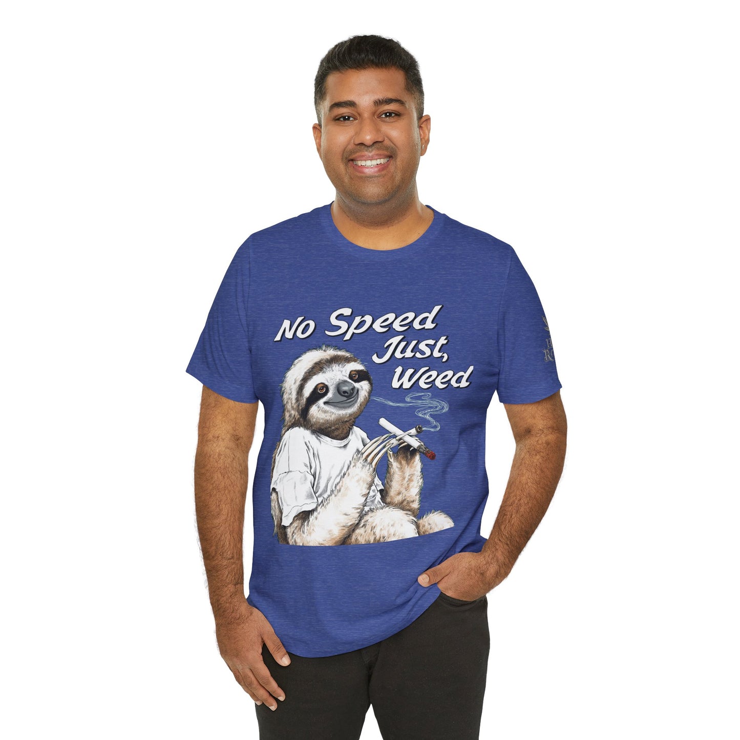 No Speed Just Weed™ | Premium Sloth Cannabis Tee - Chill Vibes Edition | High Roller