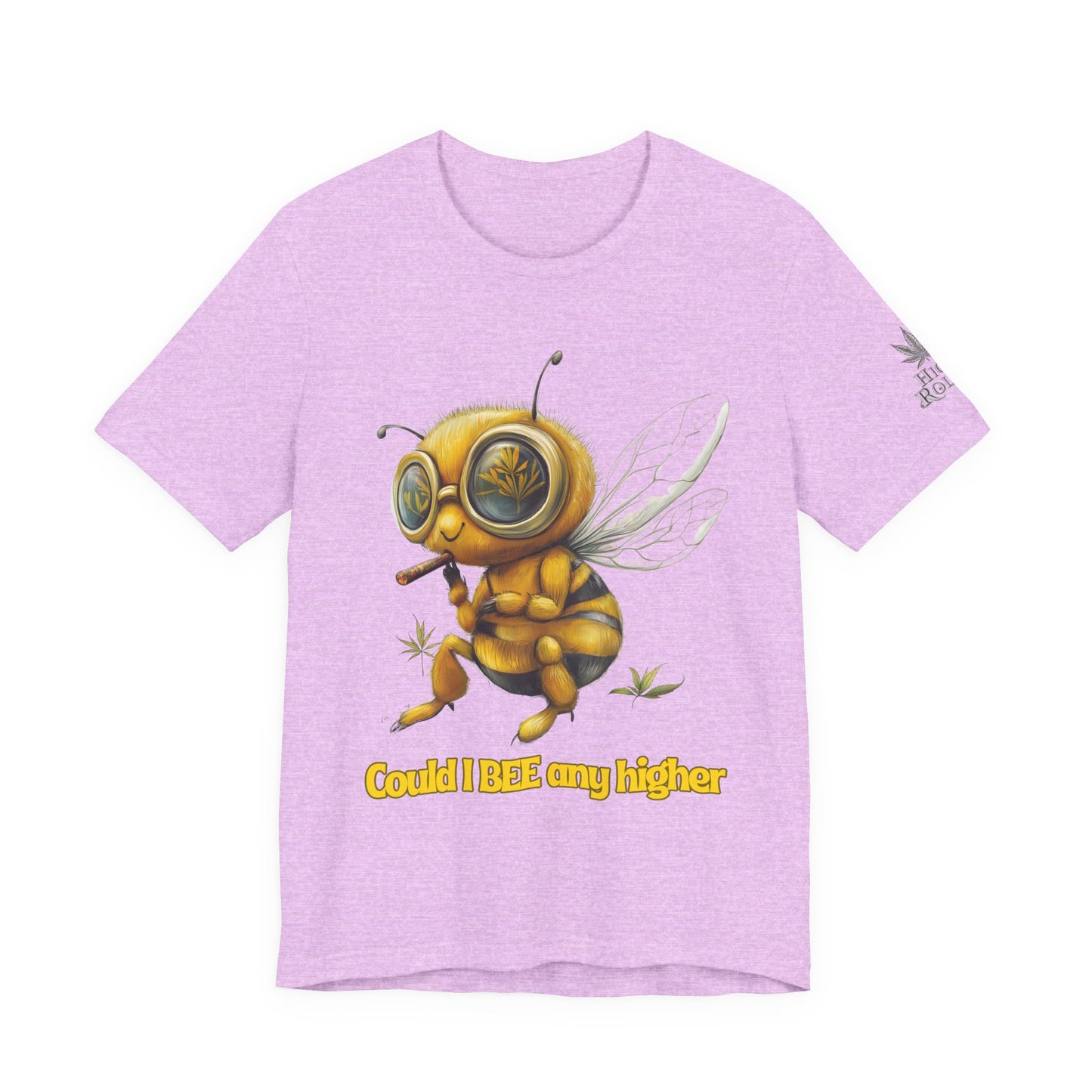 Could I BEE Any Higher - Funny Cannabis Bee 420 Unisex T-Shirt"