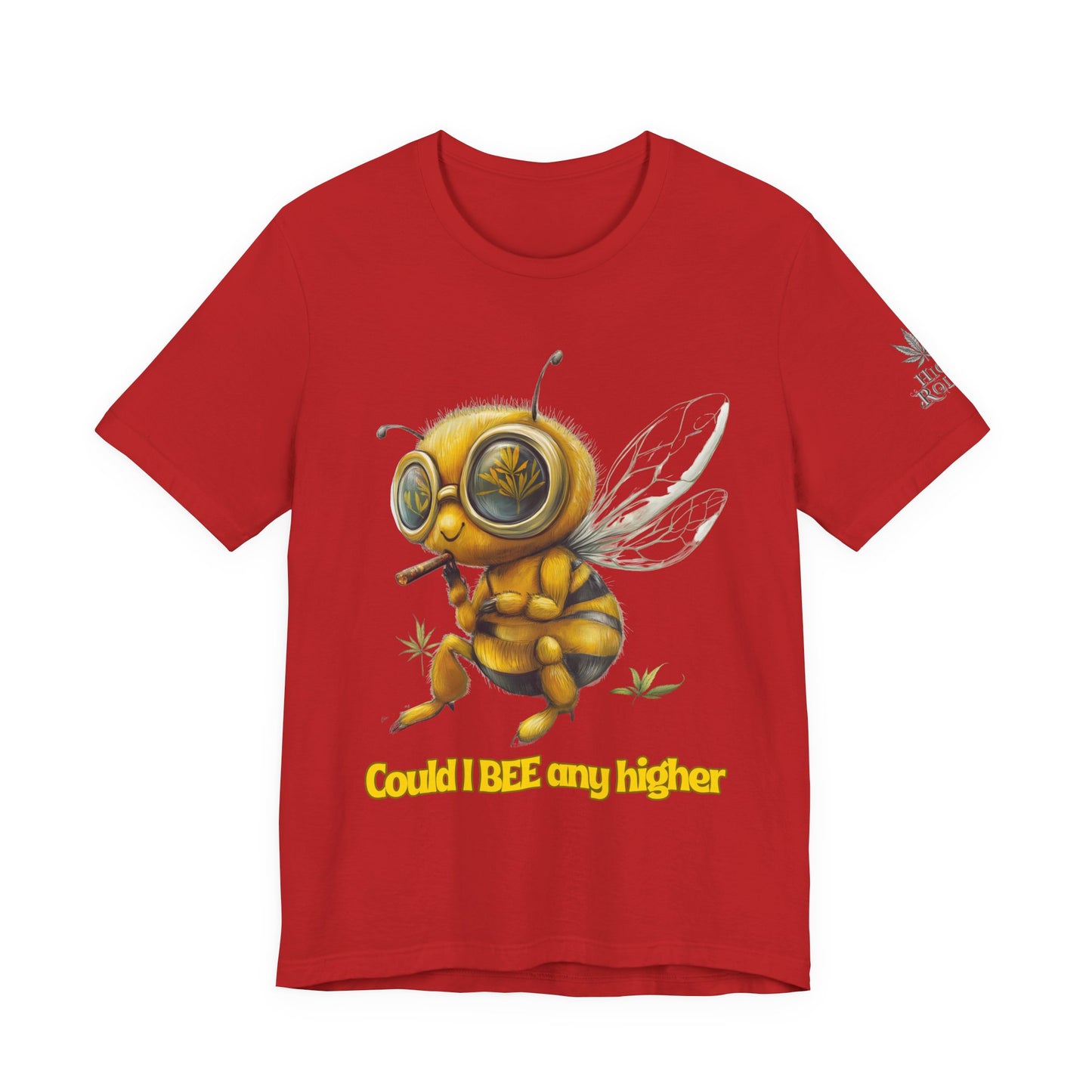Could I BEE Any Higher - Funny Cannabis Bee 420 Unisex T-Shirt"
