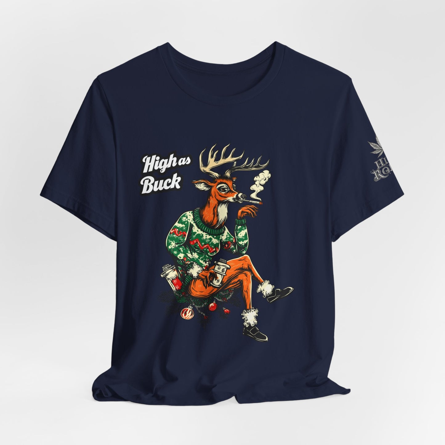 HIGH AS BUCK CHRISTMAS™ | PREMIUM HOLIDAY CANNABIS TEE