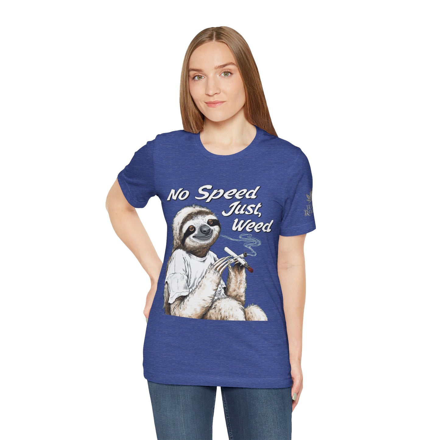 No Speed Just Weed™ | Premium Sloth Cannabis Tee - Chill Vibes Edition | High Roller