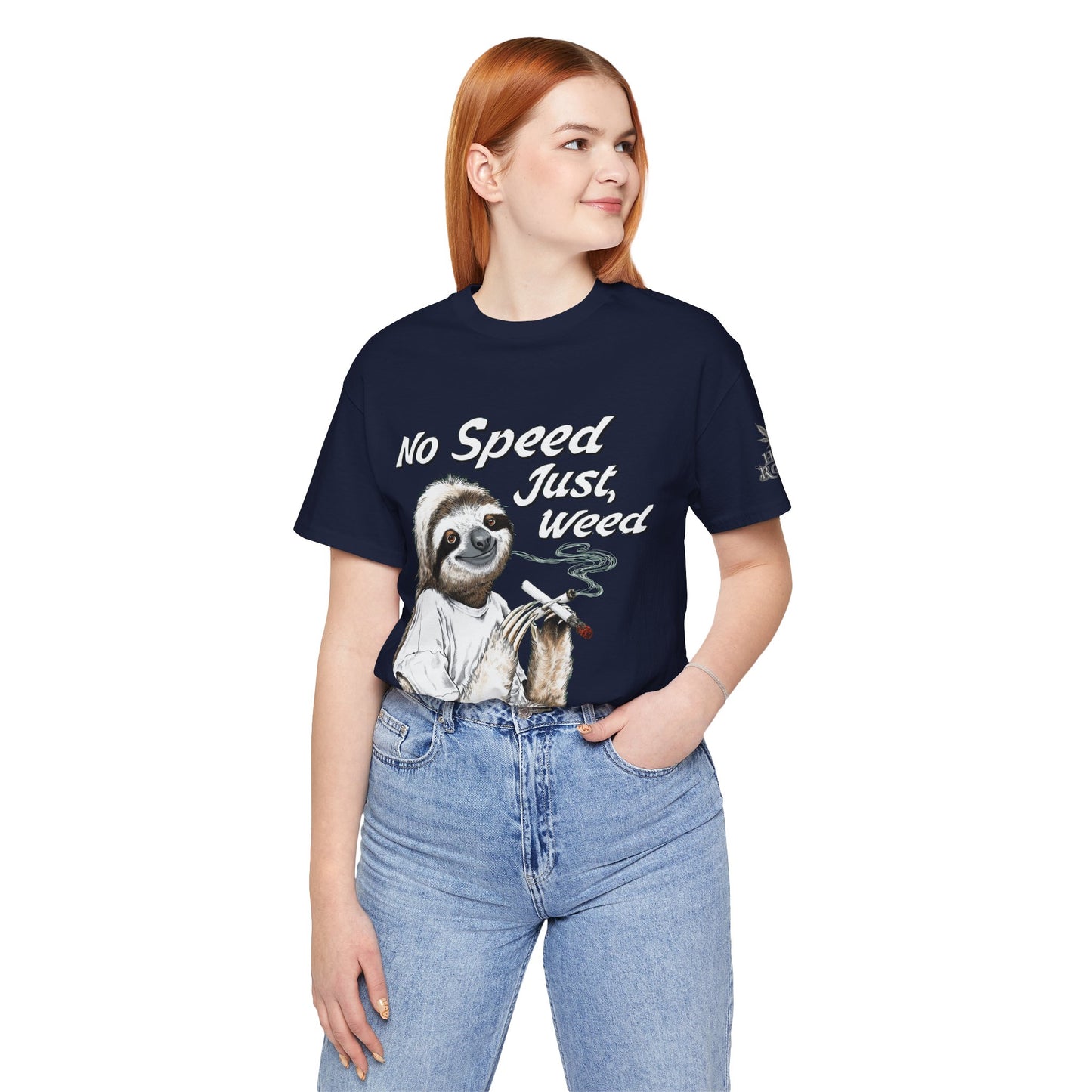 No Speed Just Weed™ | Premium Sloth Cannabis Tee - Chill Vibes Edition | High Roller