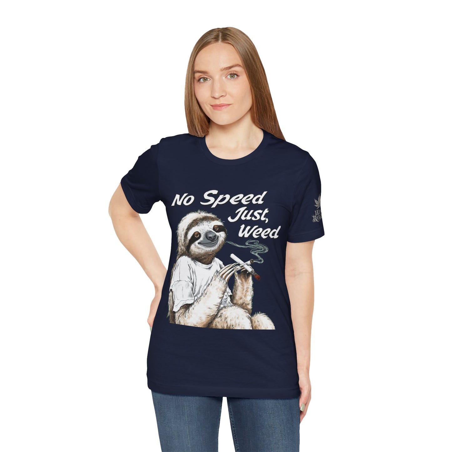No Speed Just Weed™ | Premium Sloth Cannabis Tee - Chill Vibes Edition | High Roller