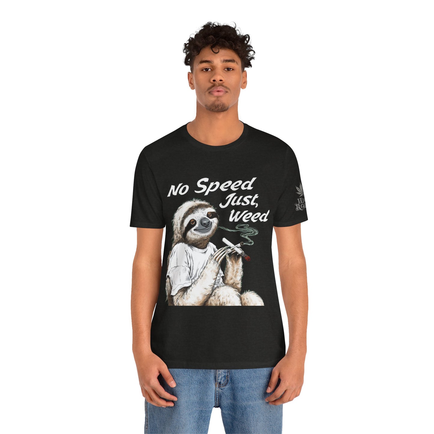 No Speed Just Weed™ | Premium Sloth Cannabis Tee - Chill Vibes Edition | High Roller