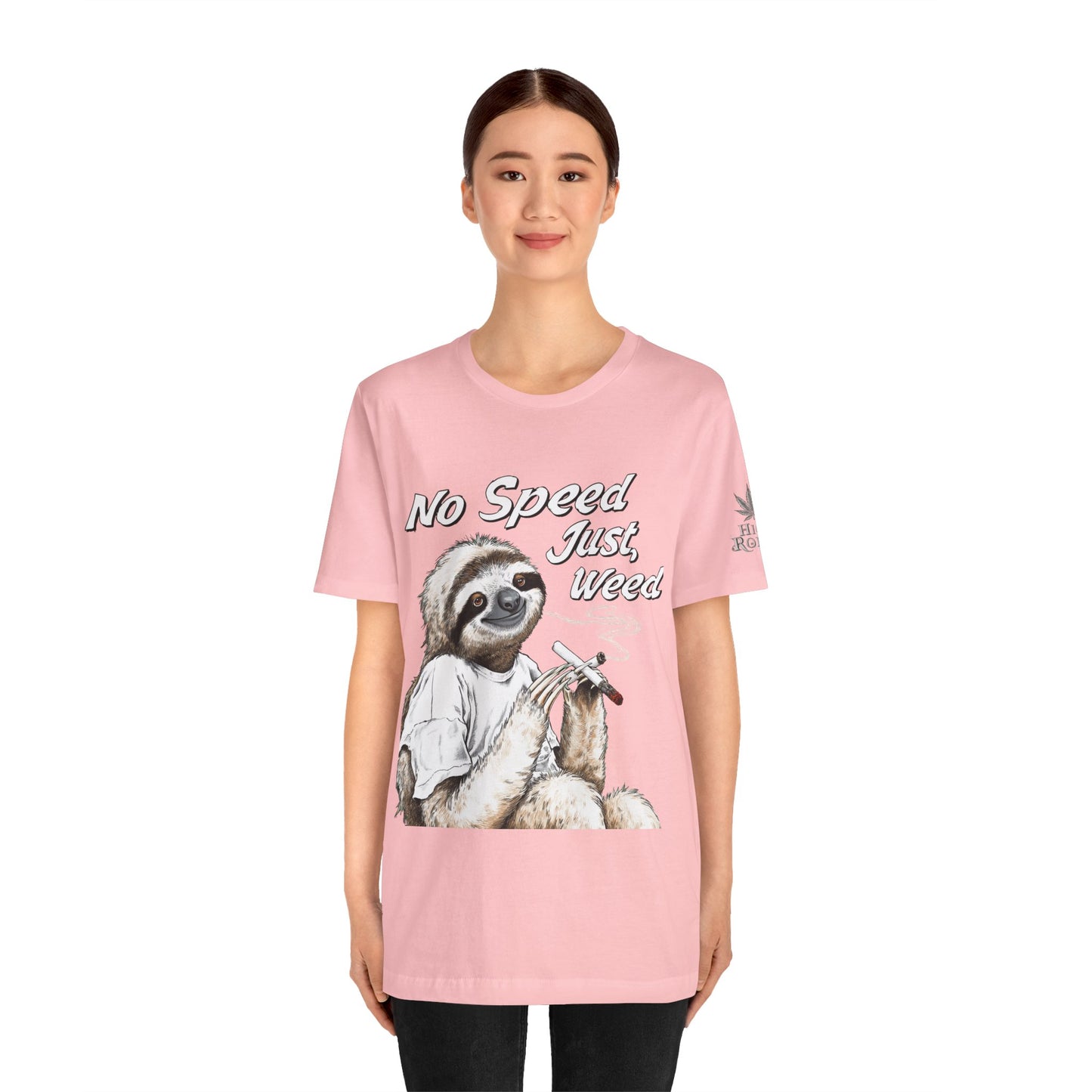 No Speed Just Weed™ | Premium Sloth Cannabis Tee - Chill Vibes Edition | High Roller