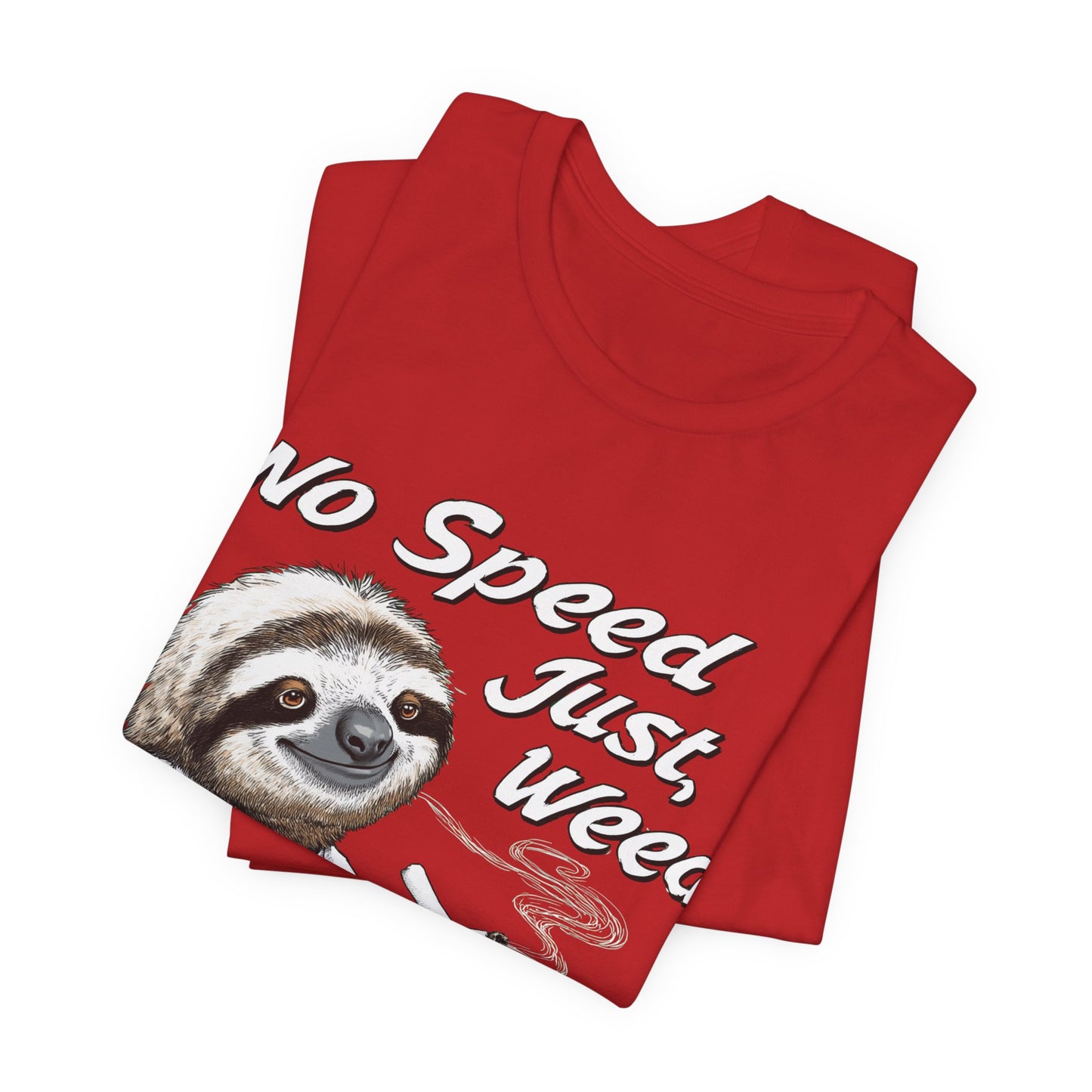 No Speed Just Weed™ | Premium Sloth Cannabis Tee - Chill Vibes Edition | High Roller