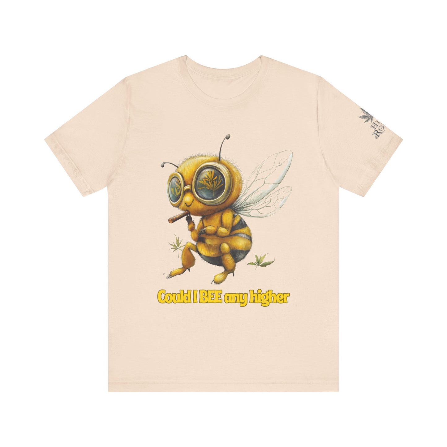 Could I BEE Any Higher - Funny Cannabis Bee 420 Unisex T-Shirt"