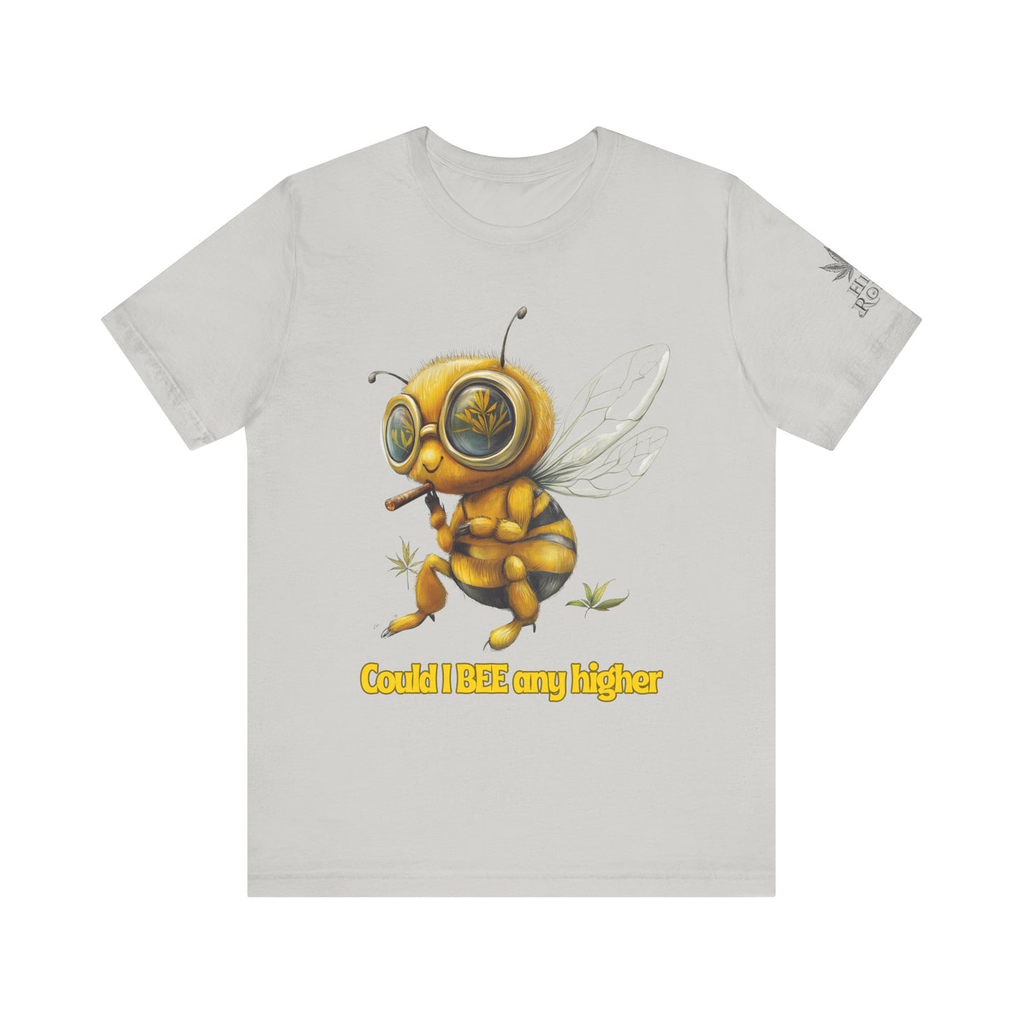 Could I BEE Any Higher - Funny Cannabis Bee 420 Unisex T-Shirt"