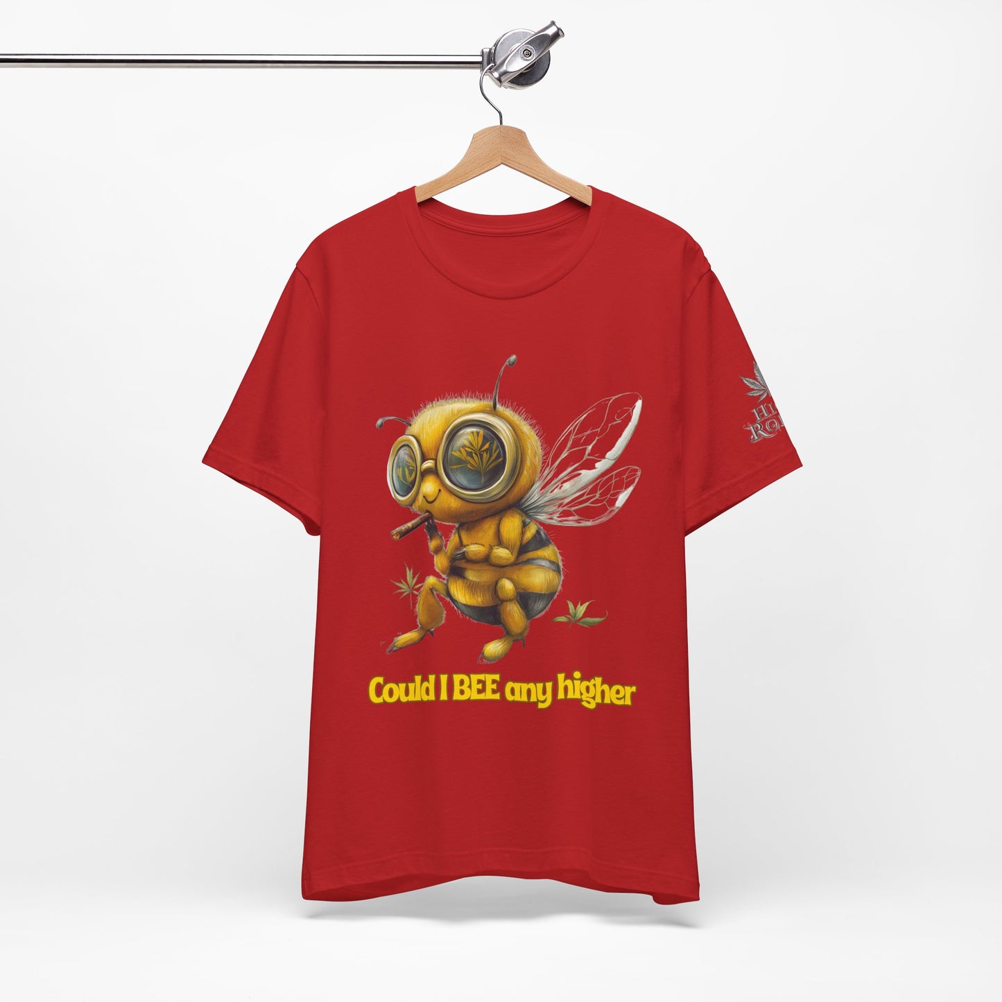 Could I BEE Any Higher - Funny Cannabis Bee 420 Unisex T-Shirt"