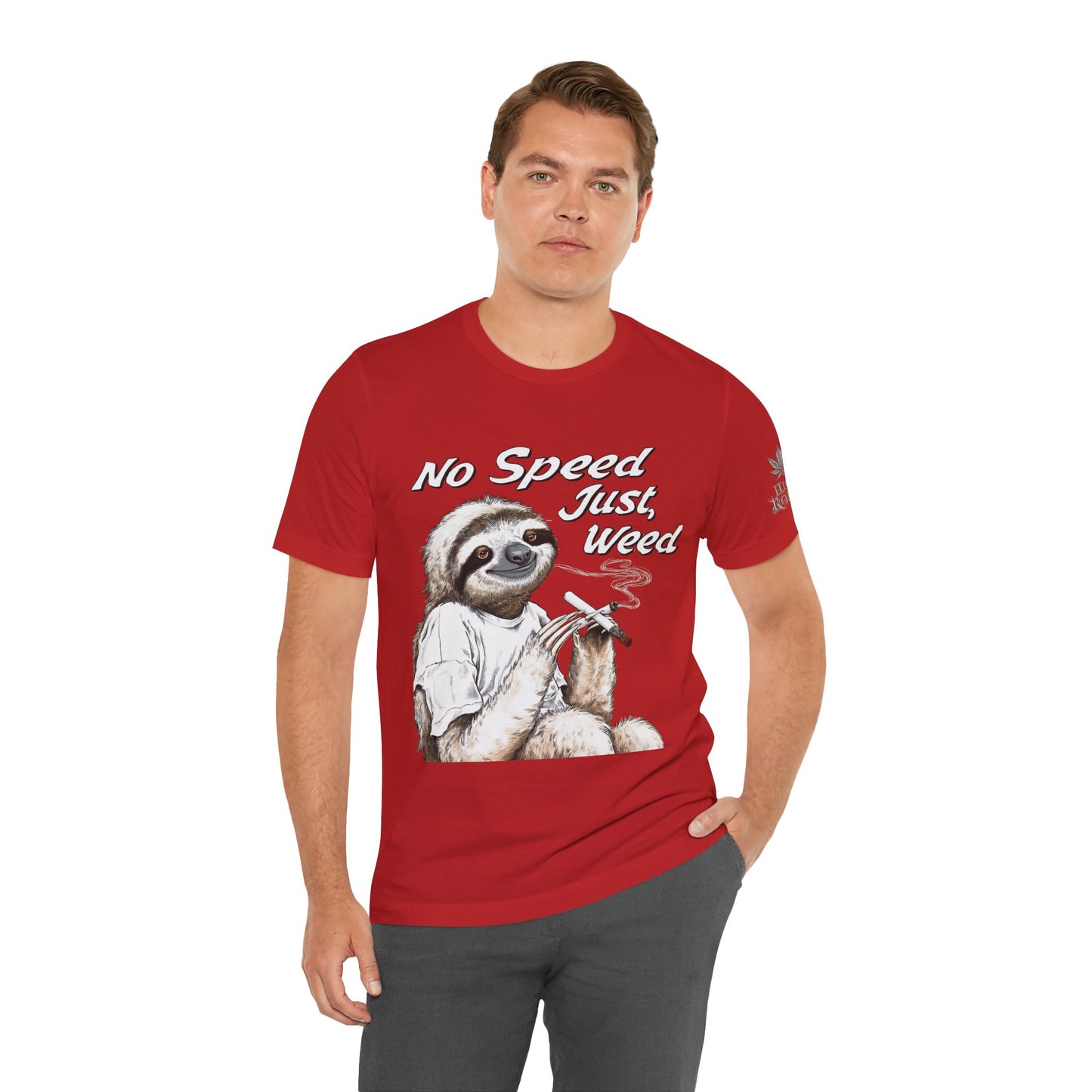 No Speed Just Weed™ | Premium Sloth Cannabis Tee - Chill Vibes Edition | High Roller