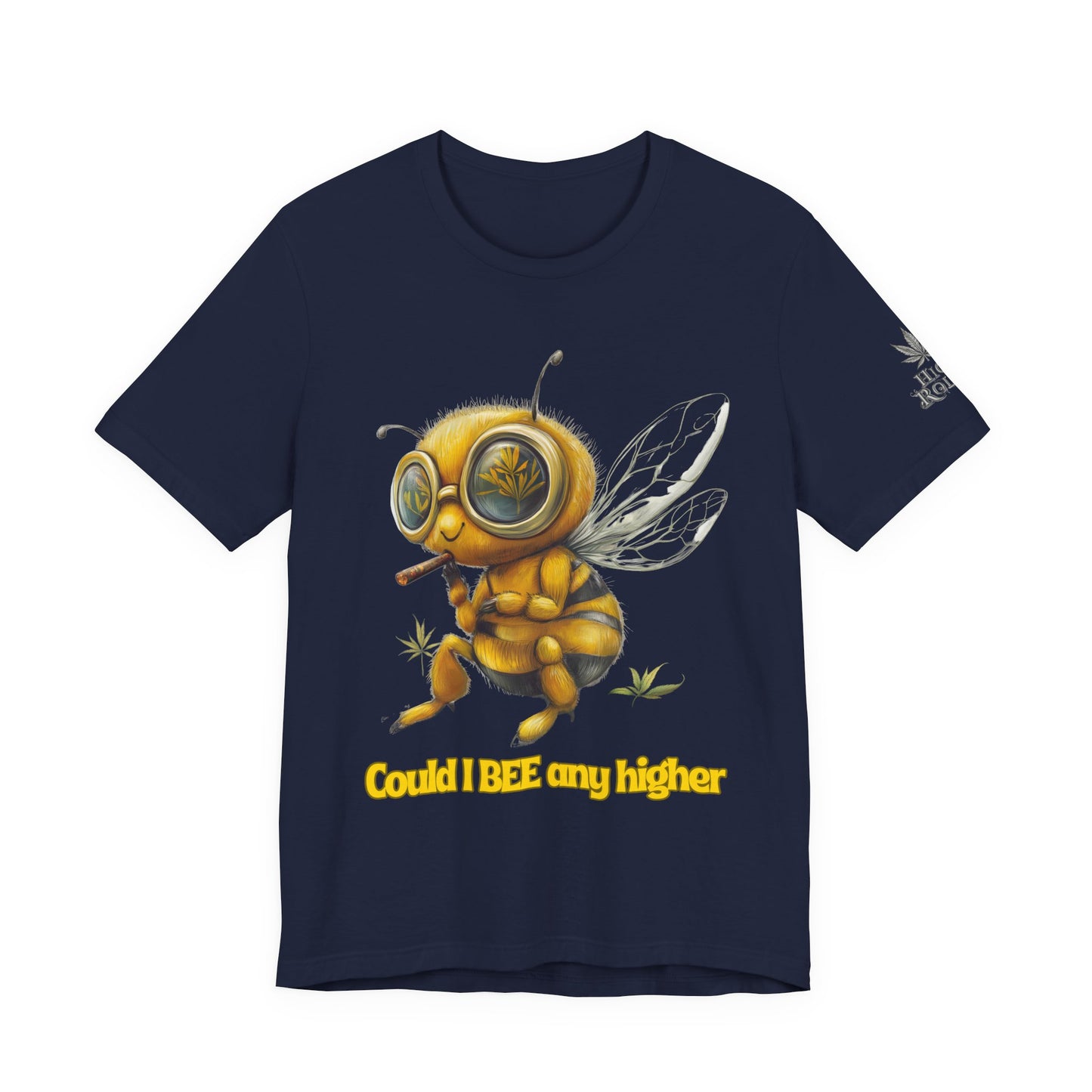 Could I BEE Any Higher - Funny Cannabis Bee 420 Unisex T-Shirt"