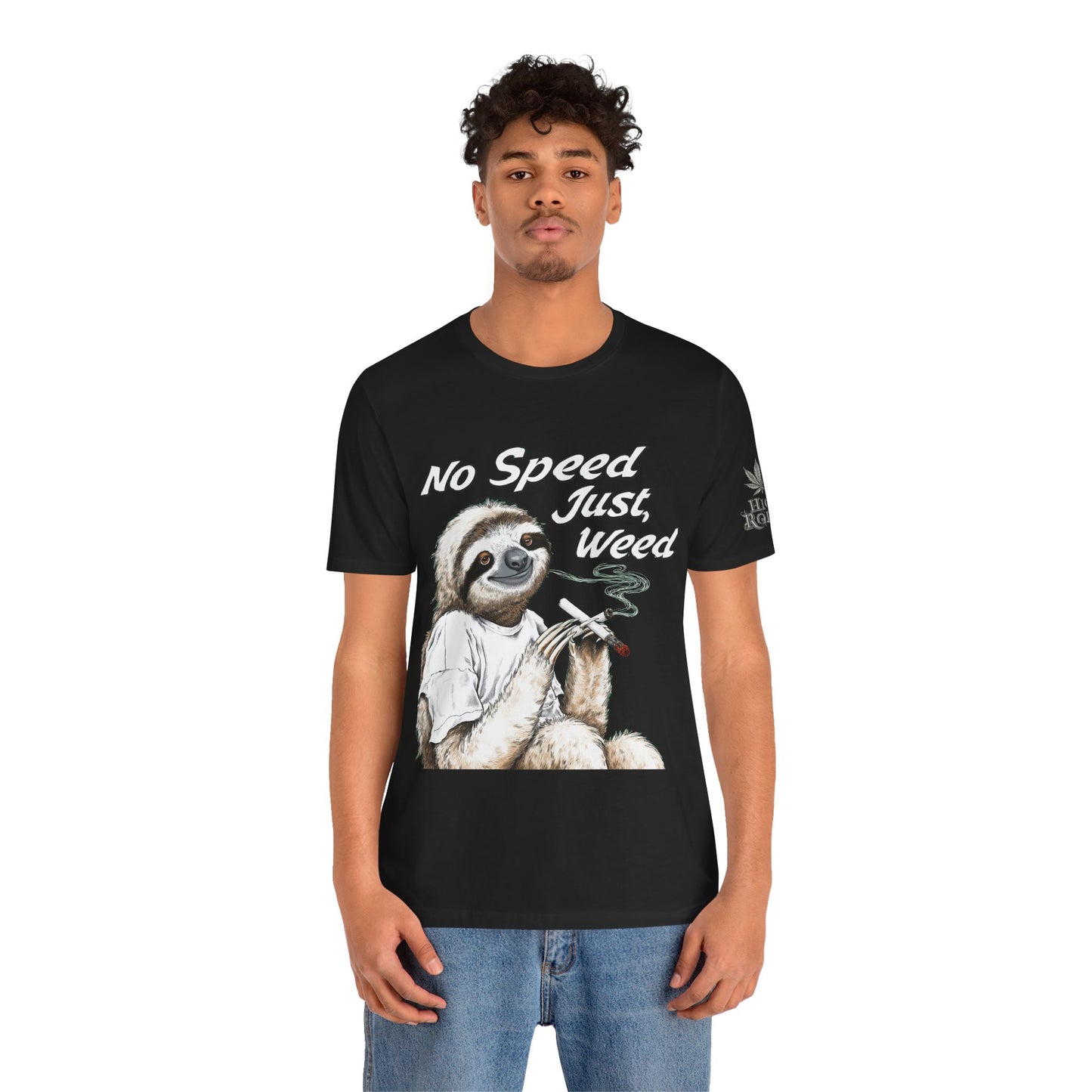 No Speed Just Weed™ | Premium Sloth Cannabis Tee - Chill Vibes Edition | High Roller