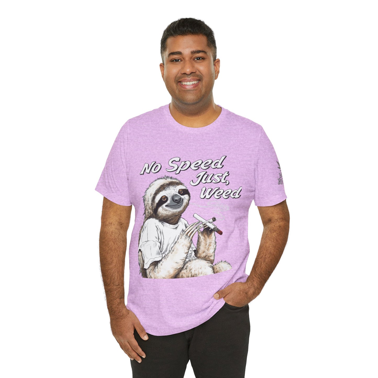 No Speed Just Weed™ | Premium Sloth Cannabis Tee - Chill Vibes Edition | High Roller