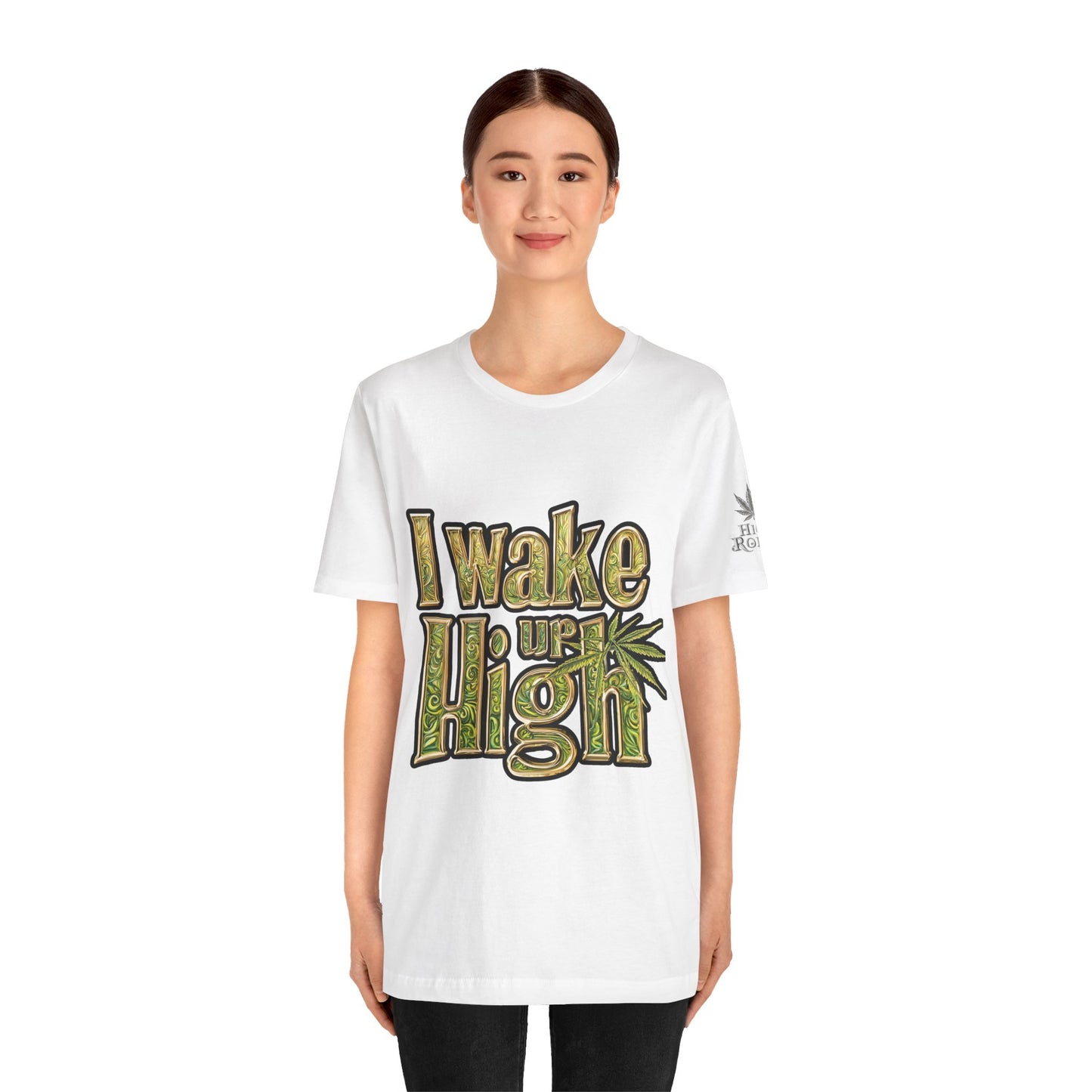 I WAKE UP HIGH™ | PREMIUM ORNATE TYPOGRAPHY TEE