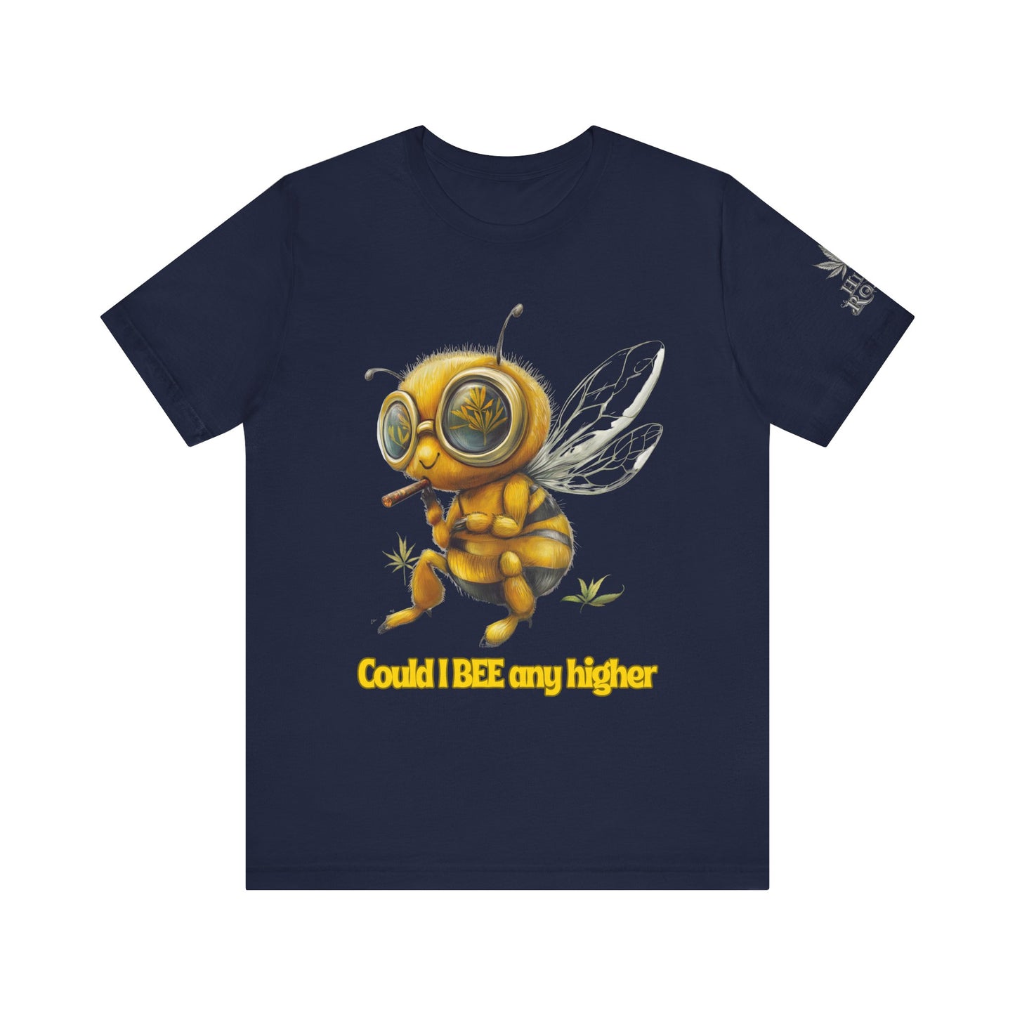 Could I BEE Any Higher - Funny Cannabis Bee 420 Unisex T-Shirt"