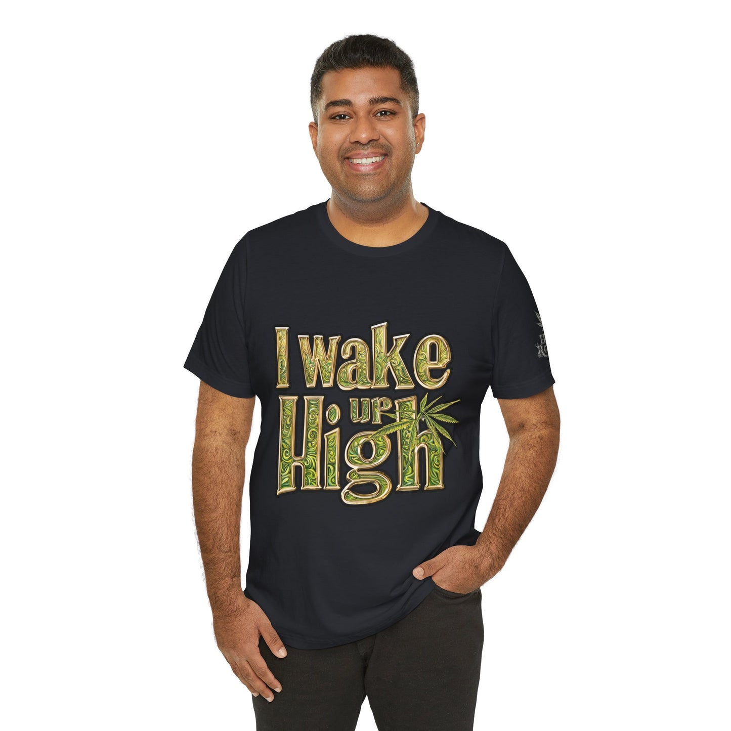 I WAKE UP HIGH™ | PREMIUM ORNATE TYPOGRAPHY TEE