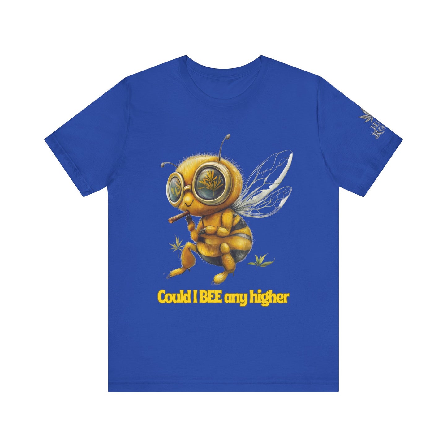 Could I BEE Any Higher - Funny Cannabis Bee 420 Unisex T-Shirt"
