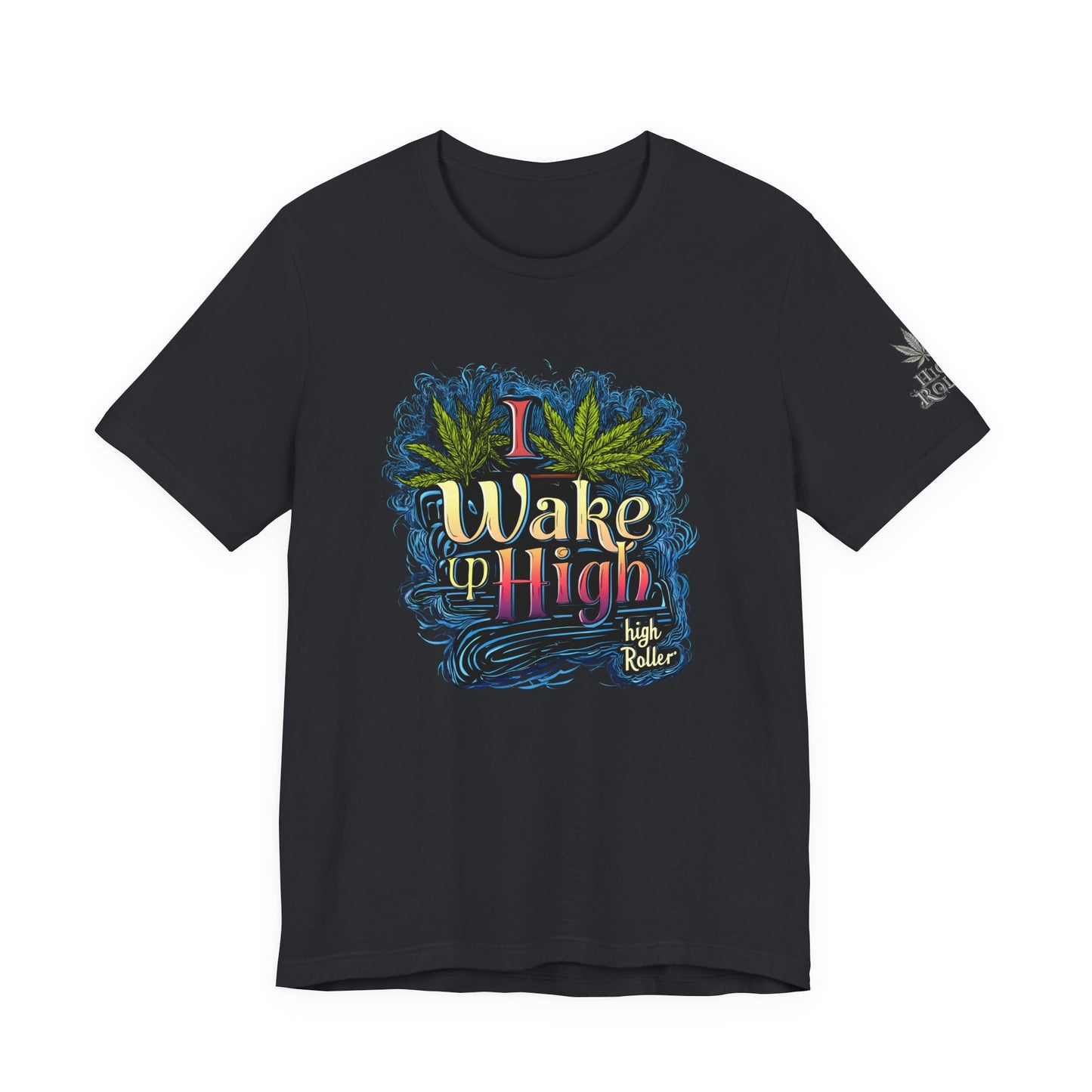 Wake Up High™ | Premium Cannabis Art Tee - Limited Edition | High Roller