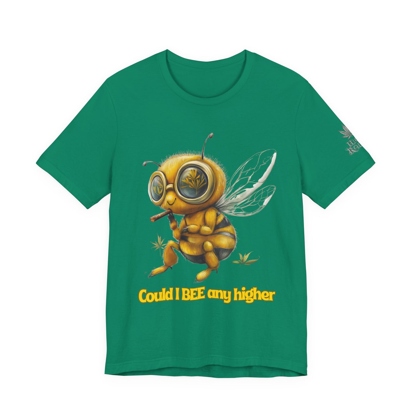 Could I BEE Any Higher - Funny Cannabis Bee 420 Unisex T-Shirt"