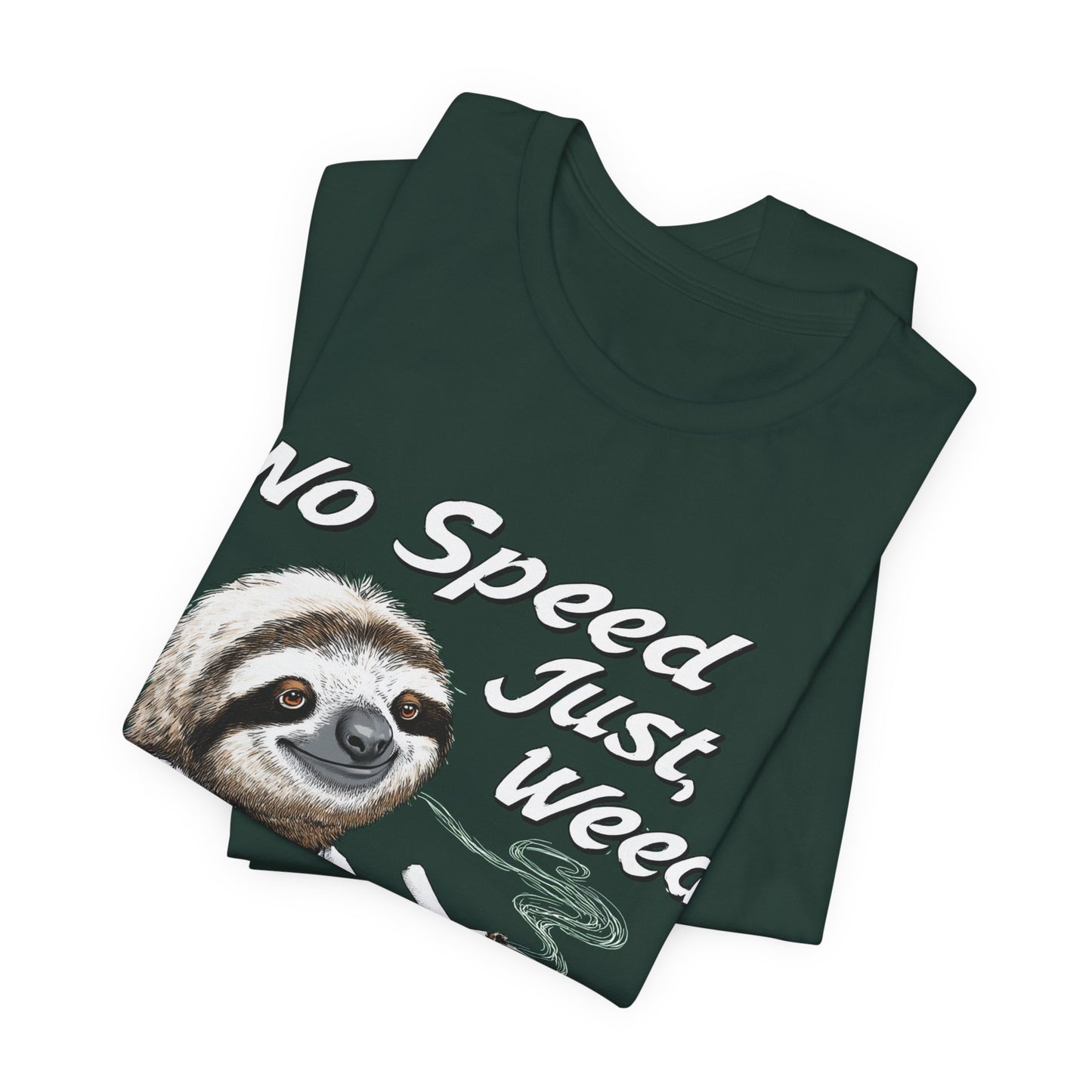 No Speed Just Weed™ | Premium Sloth Cannabis Tee - Chill Vibes Edition | High Roller