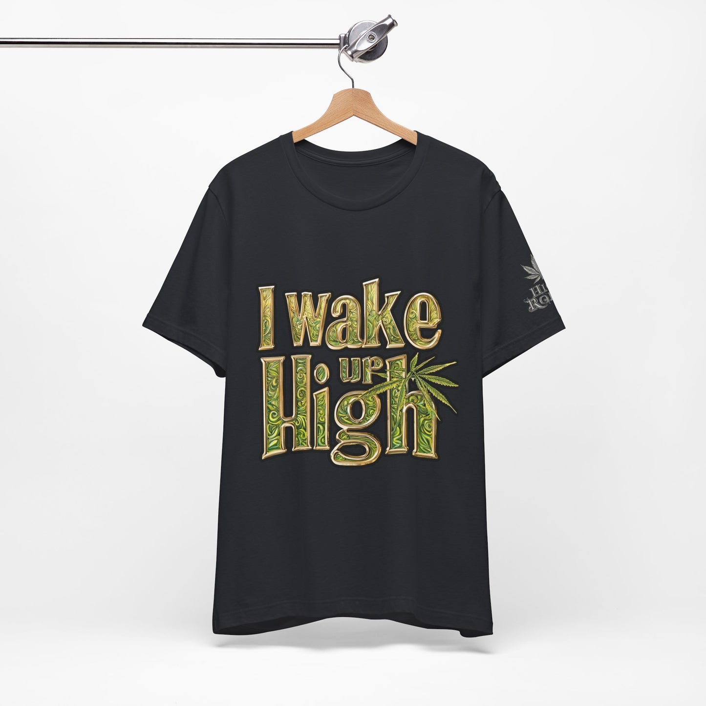 I WAKE UP HIGH™ | PREMIUM ORNATE TYPOGRAPHY TEE