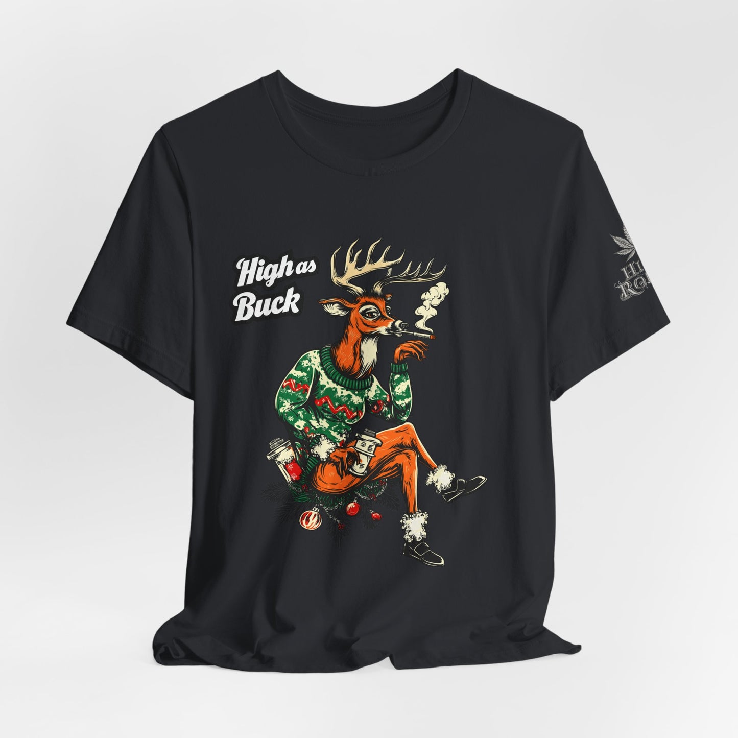 HIGH AS BUCK CHRISTMAS™ | PREMIUM HOLIDAY CANNABIS TEE