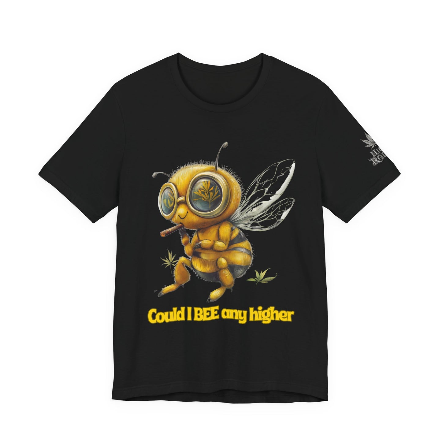 Could I BEE Any Higher - Funny Cannabis Bee 420 Unisex T-Shirt"