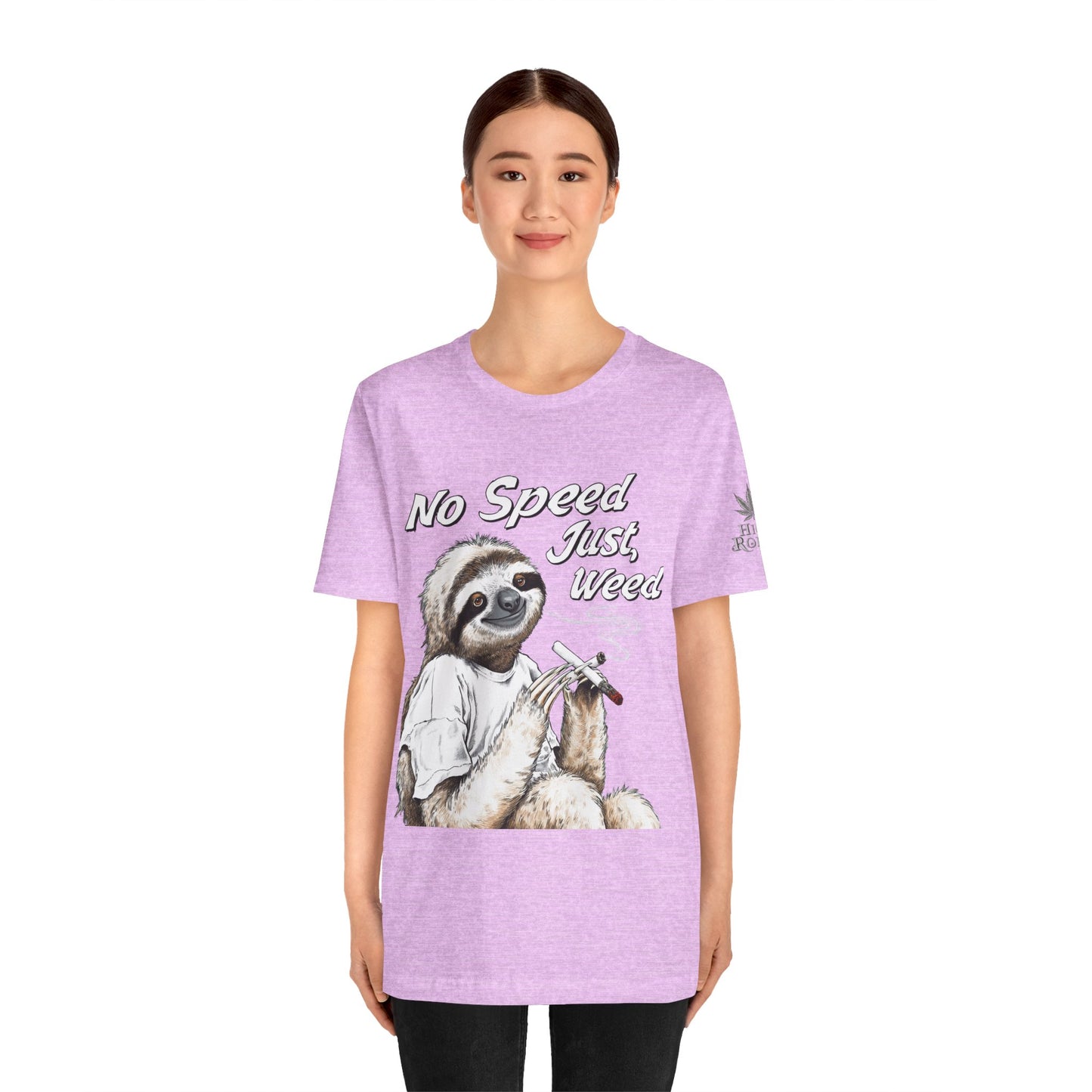 No Speed Just Weed™ | Premium Sloth Cannabis Tee - Chill Vibes Edition | High Roller
