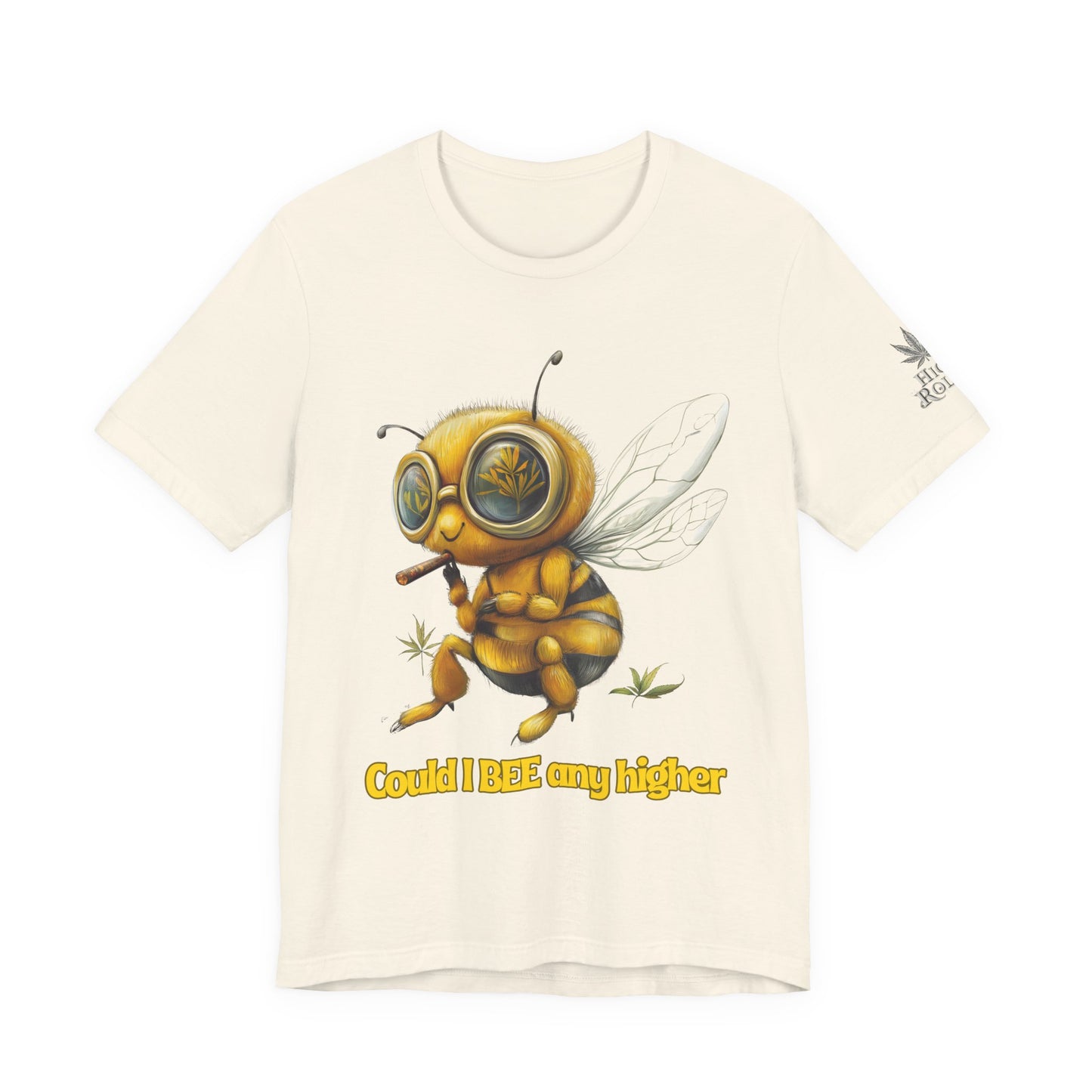 Could I BEE Any Higher - Funny Cannabis Bee 420 Unisex T-Shirt"