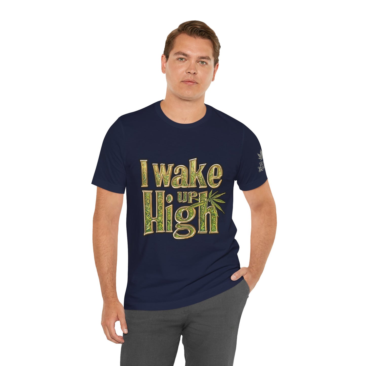 I WAKE UP HIGH™ | PREMIUM ORNATE TYPOGRAPHY TEE
