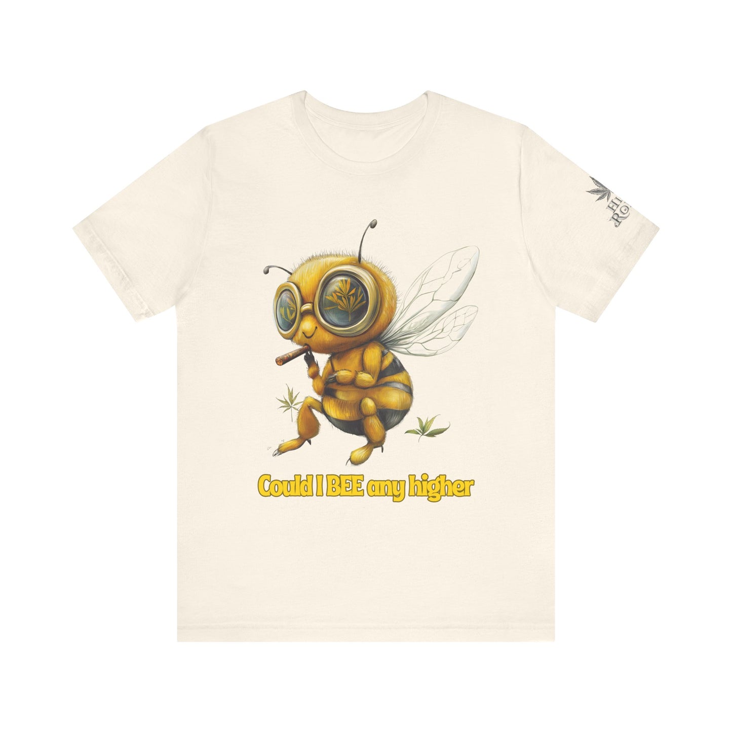 Could I BEE Any Higher - Funny Cannabis Bee 420 Unisex T-Shirt"