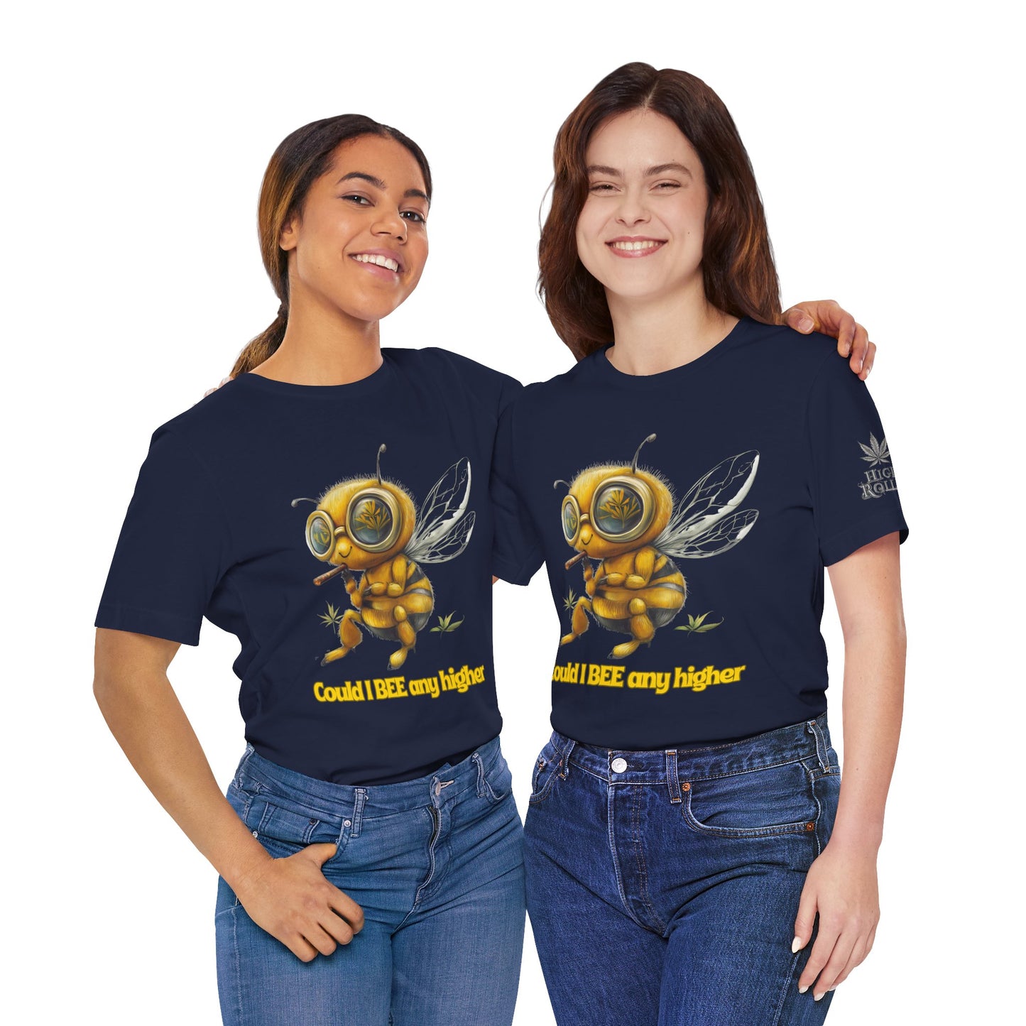 Could I BEE Any Higher - Funny Cannabis Bee 420 Unisex T-Shirt"