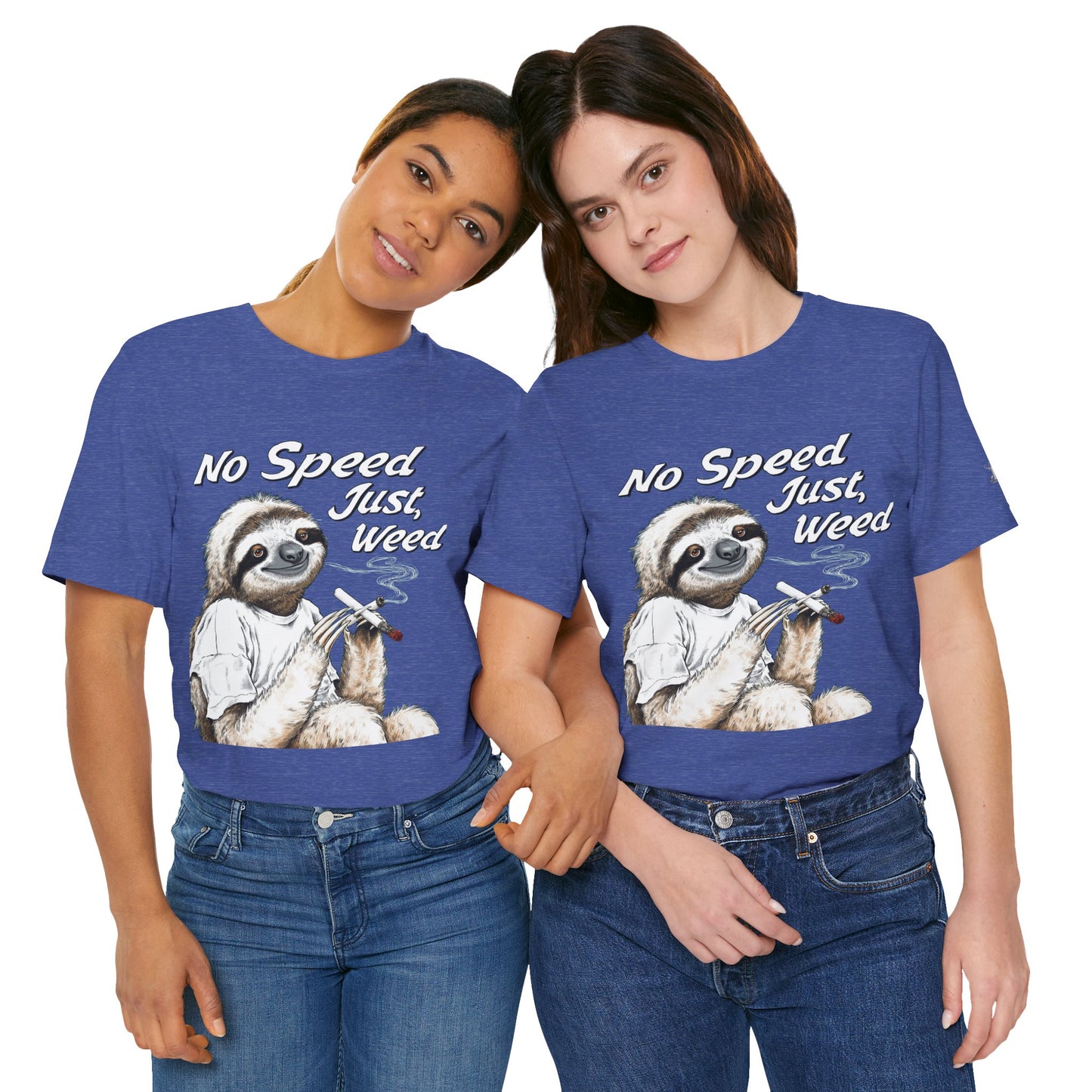 No Speed Just Weed™ | Premium Sloth Cannabis Tee - Chill Vibes Edition | High Roller