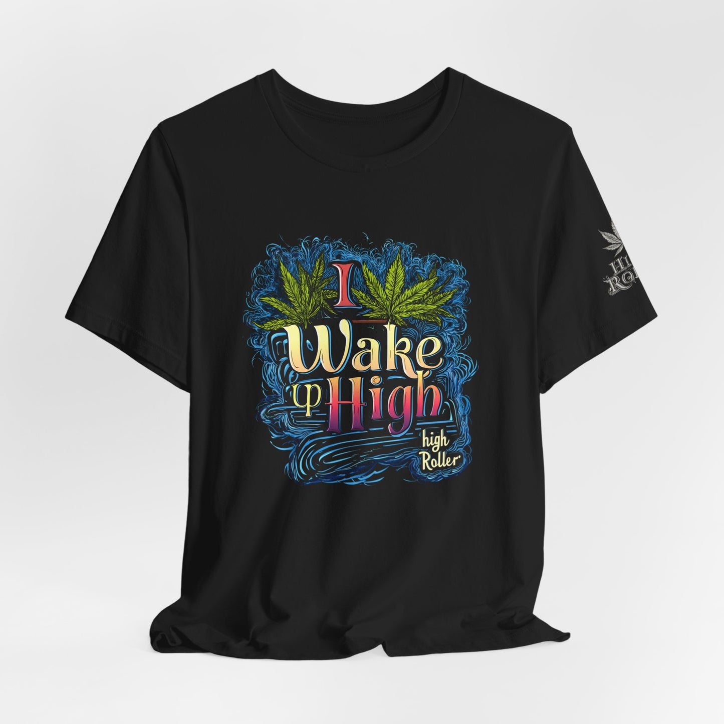 Wake Up High™ | Premium Cannabis Art Tee - Limited Edition | High Roller