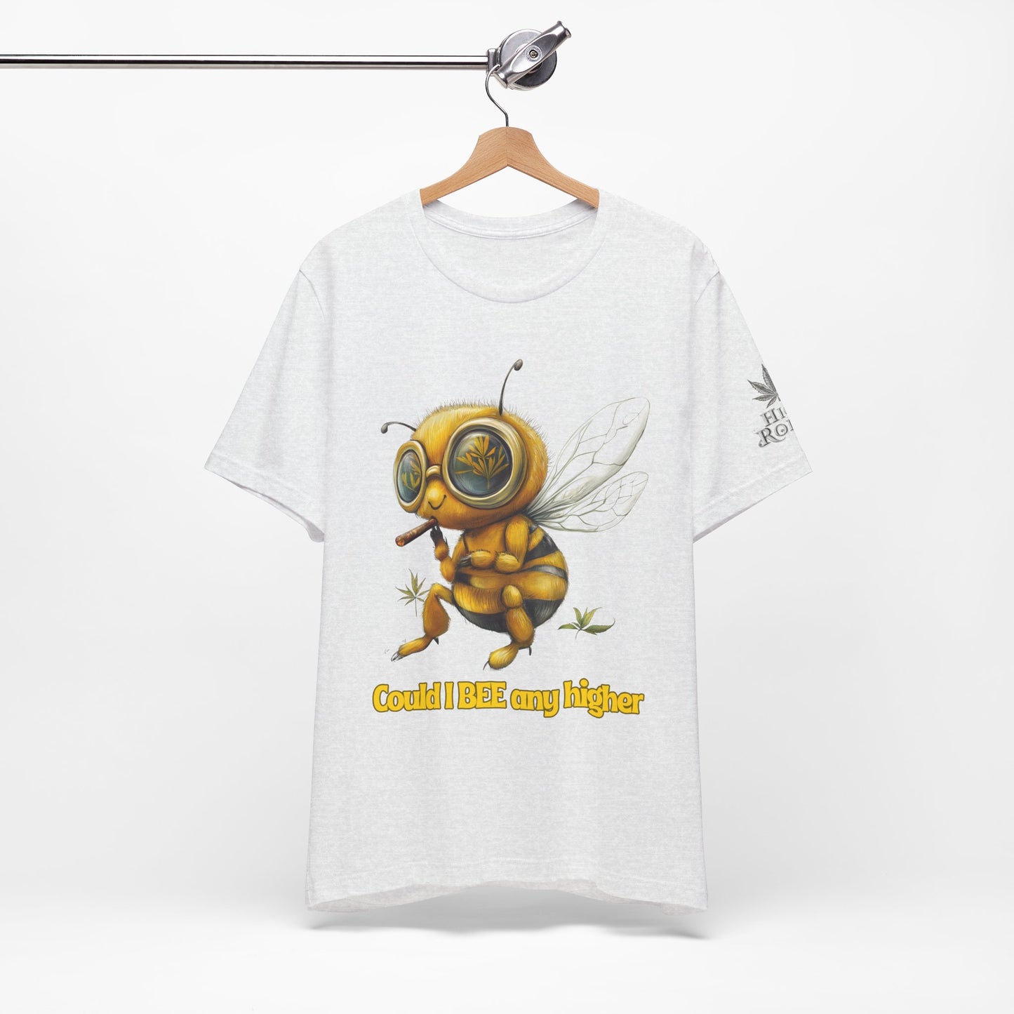 Could I BEE Any Higher - Funny Cannabis Bee 420 Unisex T-Shirt"