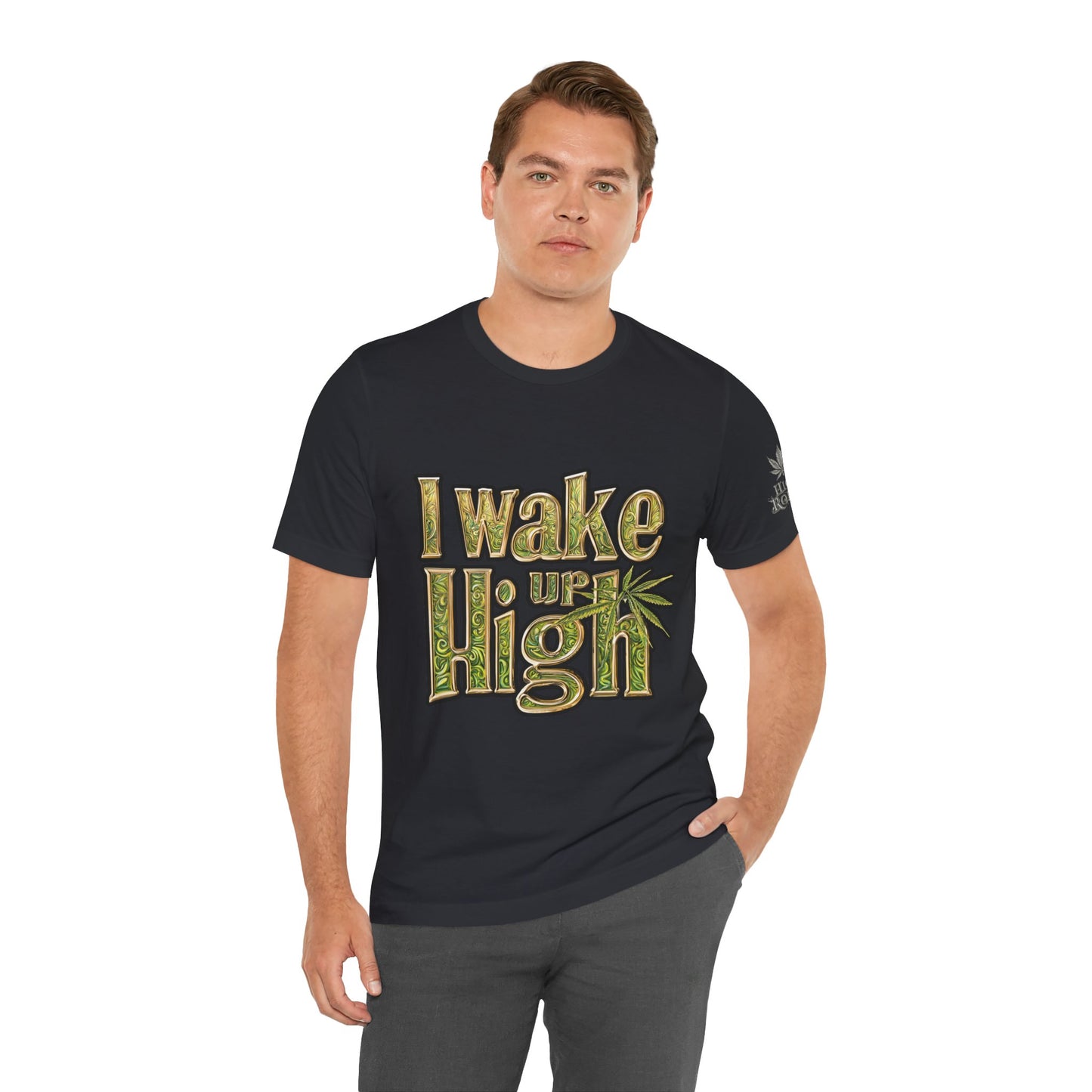 I WAKE UP HIGH™ | PREMIUM ORNATE TYPOGRAPHY TEE