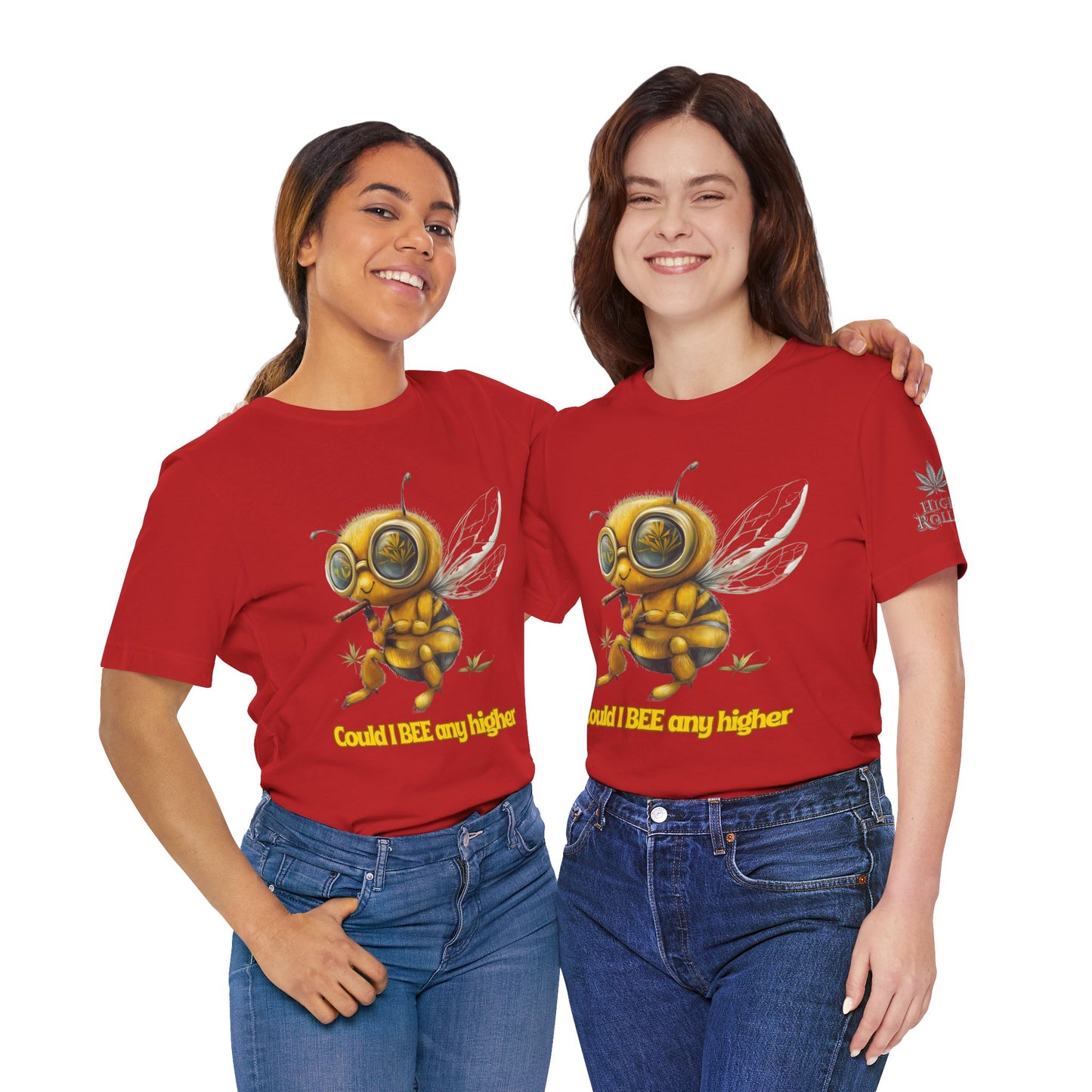 Could I BEE Any Higher - Funny Cannabis Bee 420 Unisex T-Shirt"