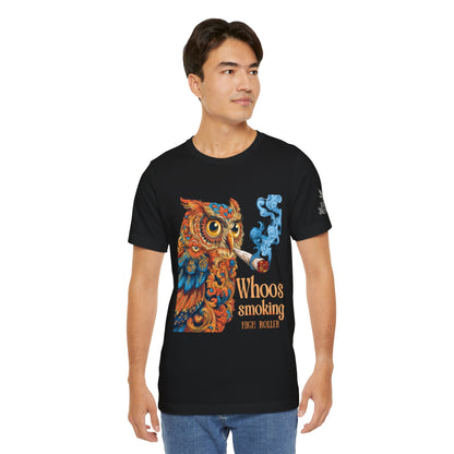 Whoos Smoking Owl Tee - Wise Cannabis Art Design | High Roller