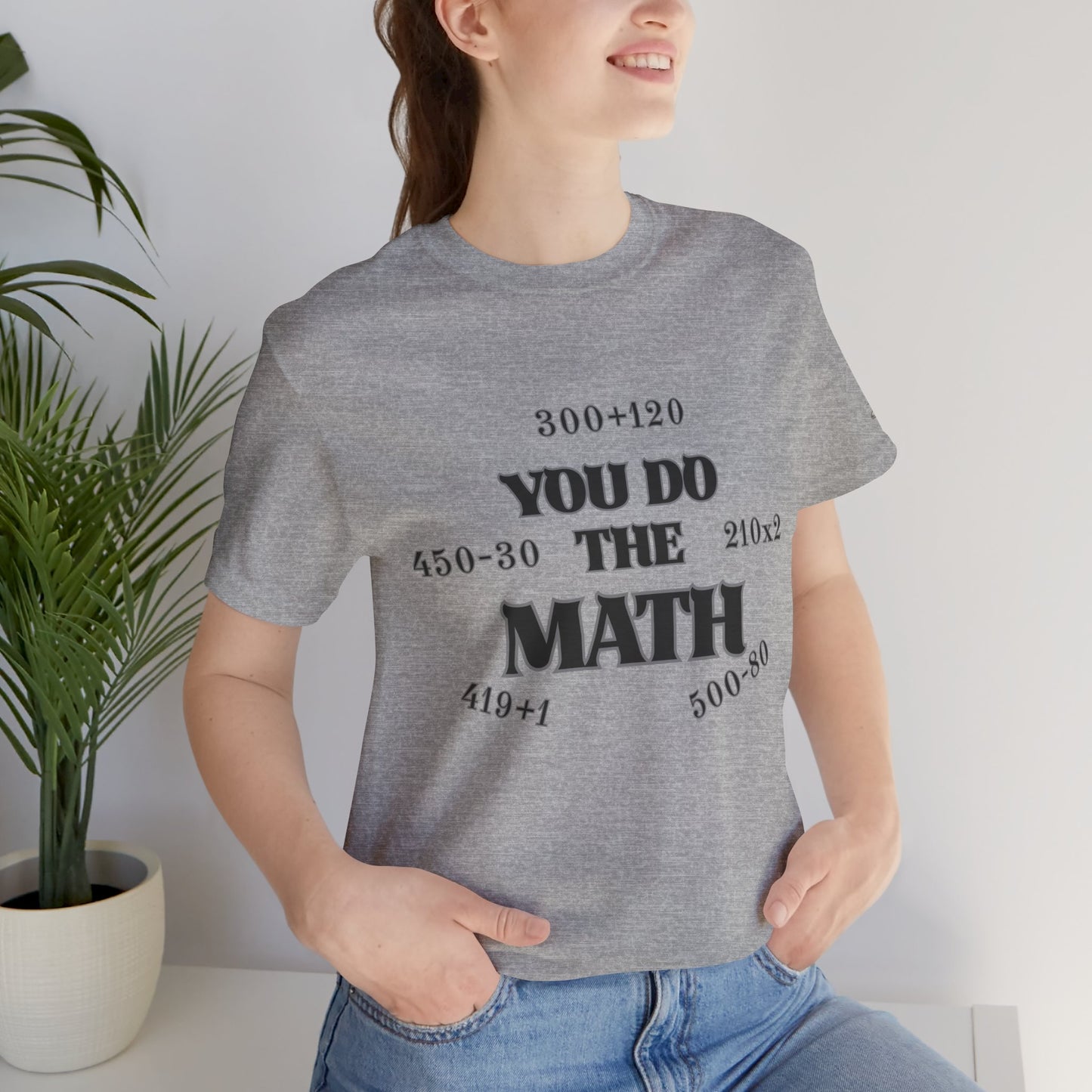 High Roller You Do The Math 420 Equations Cannabis T-Shirt - Premium Mathematical Humor Wordplay Intelligence Comedy Apparel