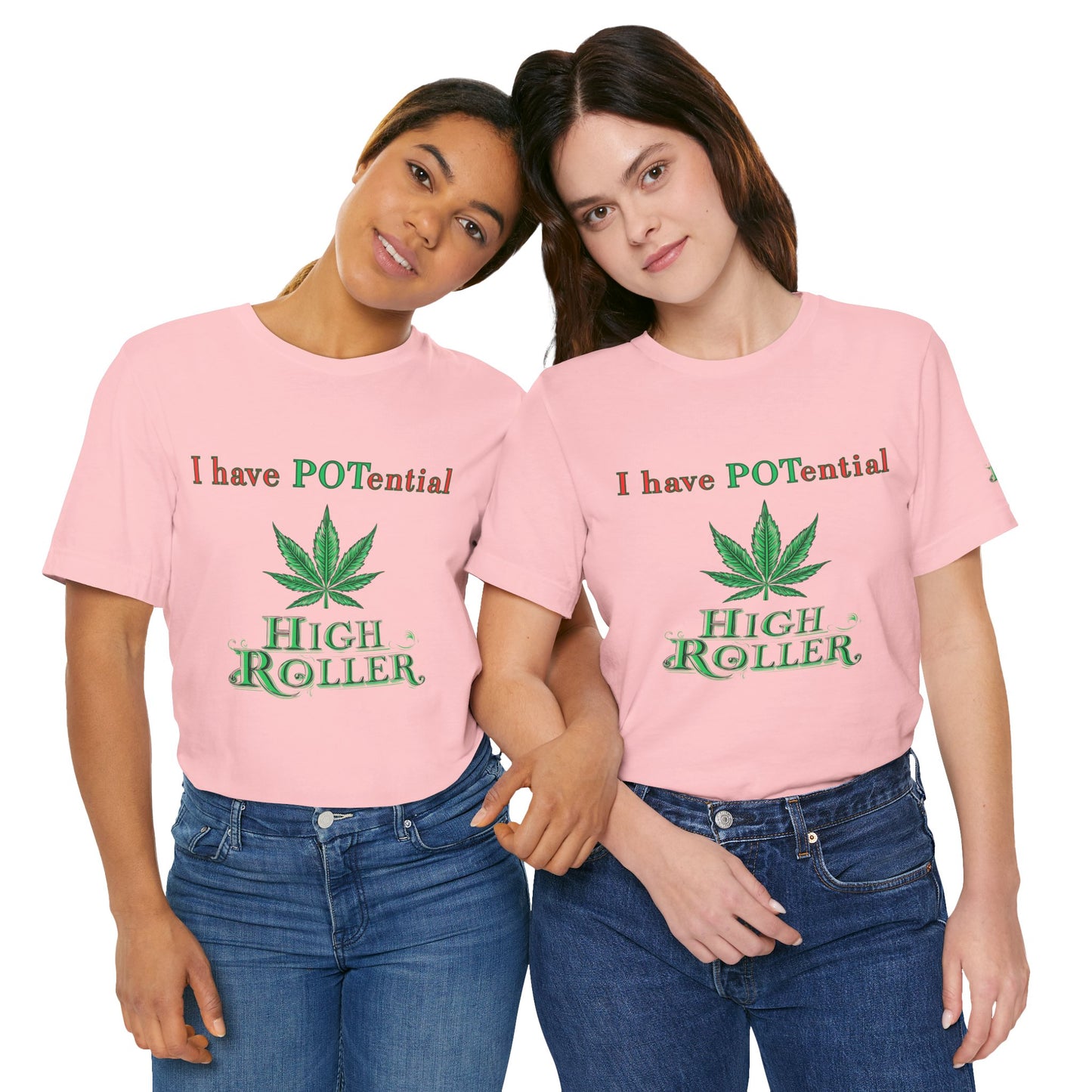 I Have Potential Cannabis Wordplay T-Shirt - Premium 420 Humor Pun Motivational Lifestyle Apparel
