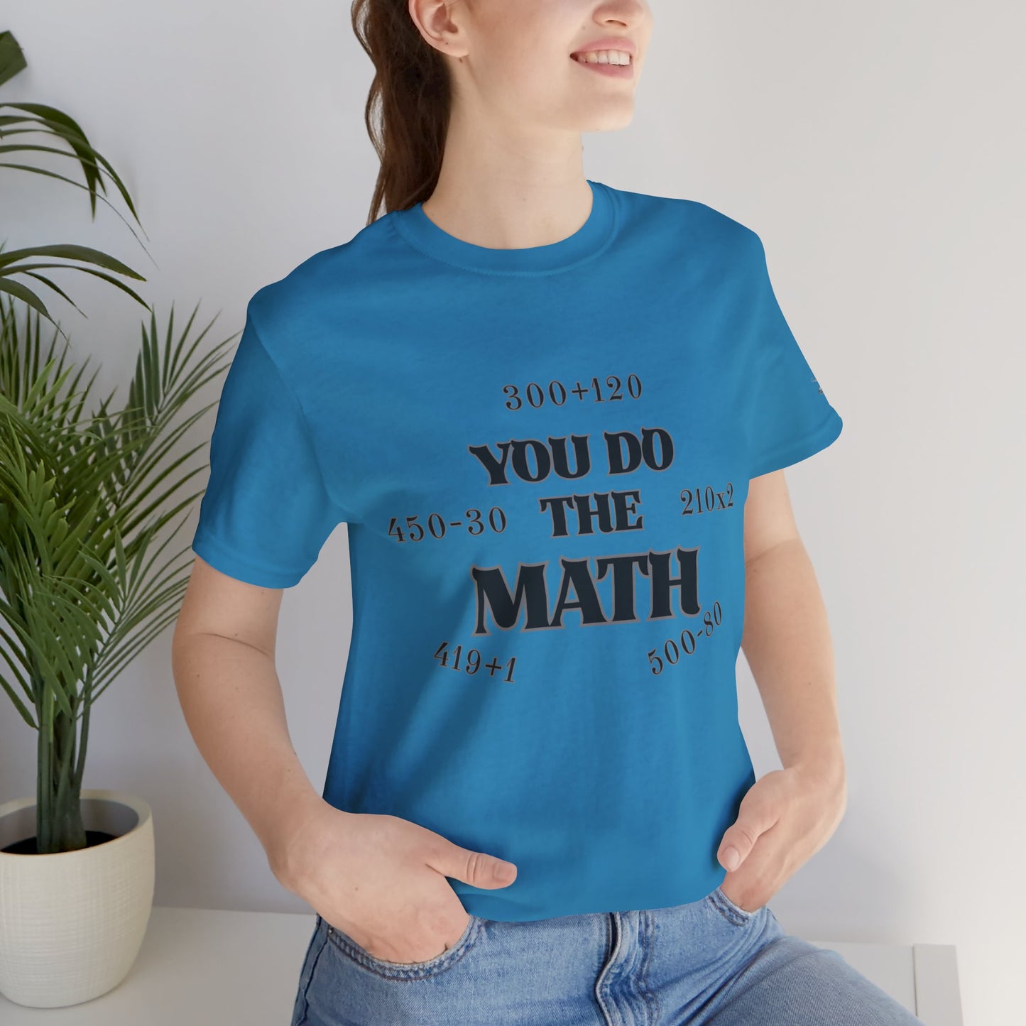 High Roller You Do The Math 420 Equations Cannabis T-Shirt - Premium Mathematical Humor Wordplay Intelligence Comedy Apparel