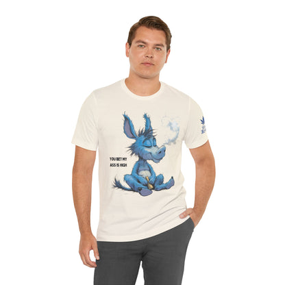 You Bet My Ass is High" - Funny Cannabis Donkey T-Shirt