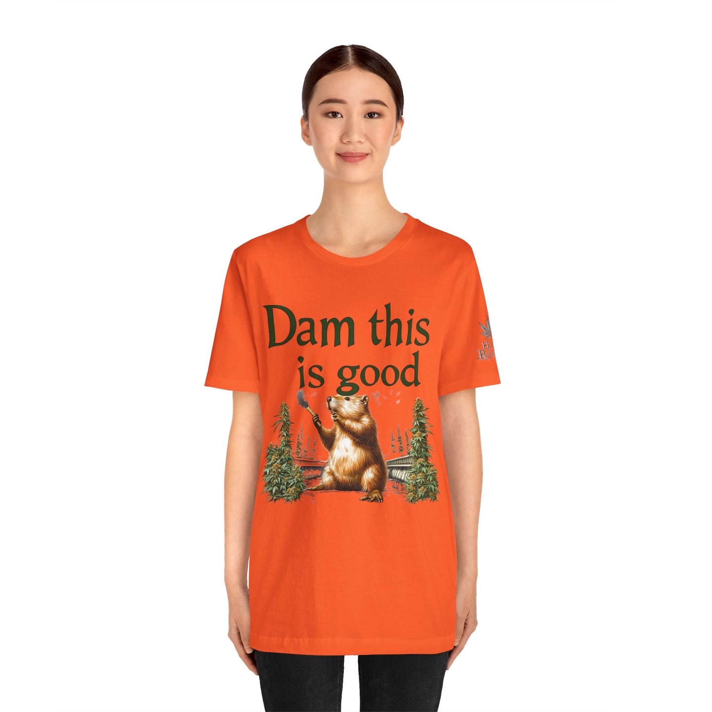 Dam Good Tee - Premium Airlume Cotton Cannabis Culture Beaver Wildlife Humor