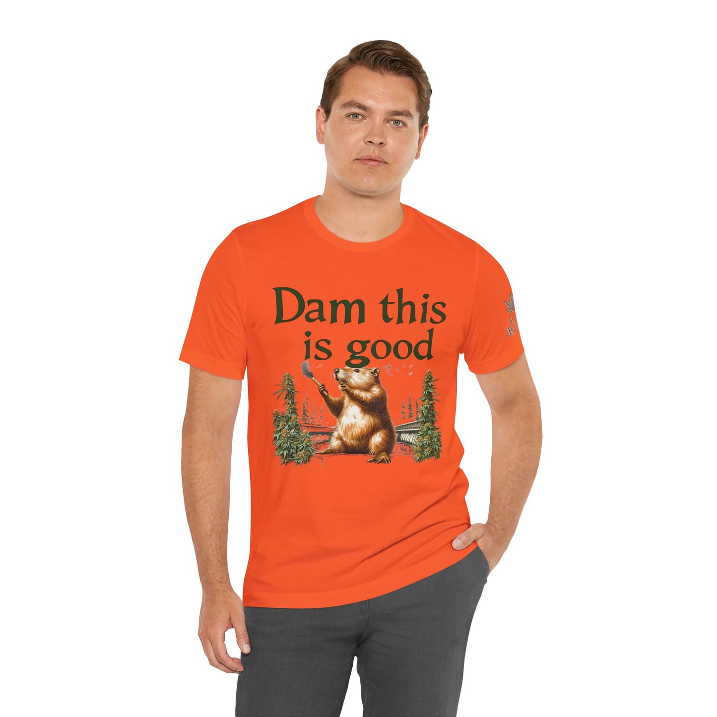 Dam Good Tee - Premium Airlume Cotton Cannabis Culture Beaver Wildlife Humor