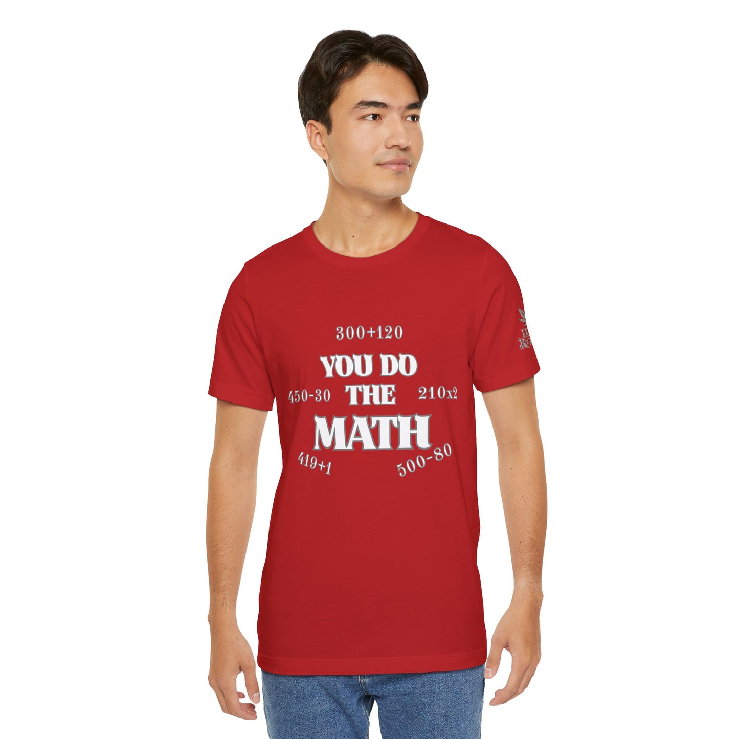 High Roller You Do The Math 420 Equations Cannabis T-Shirt - Premium Mathematical Humor Wordplay Intelligence Comedy Apparel