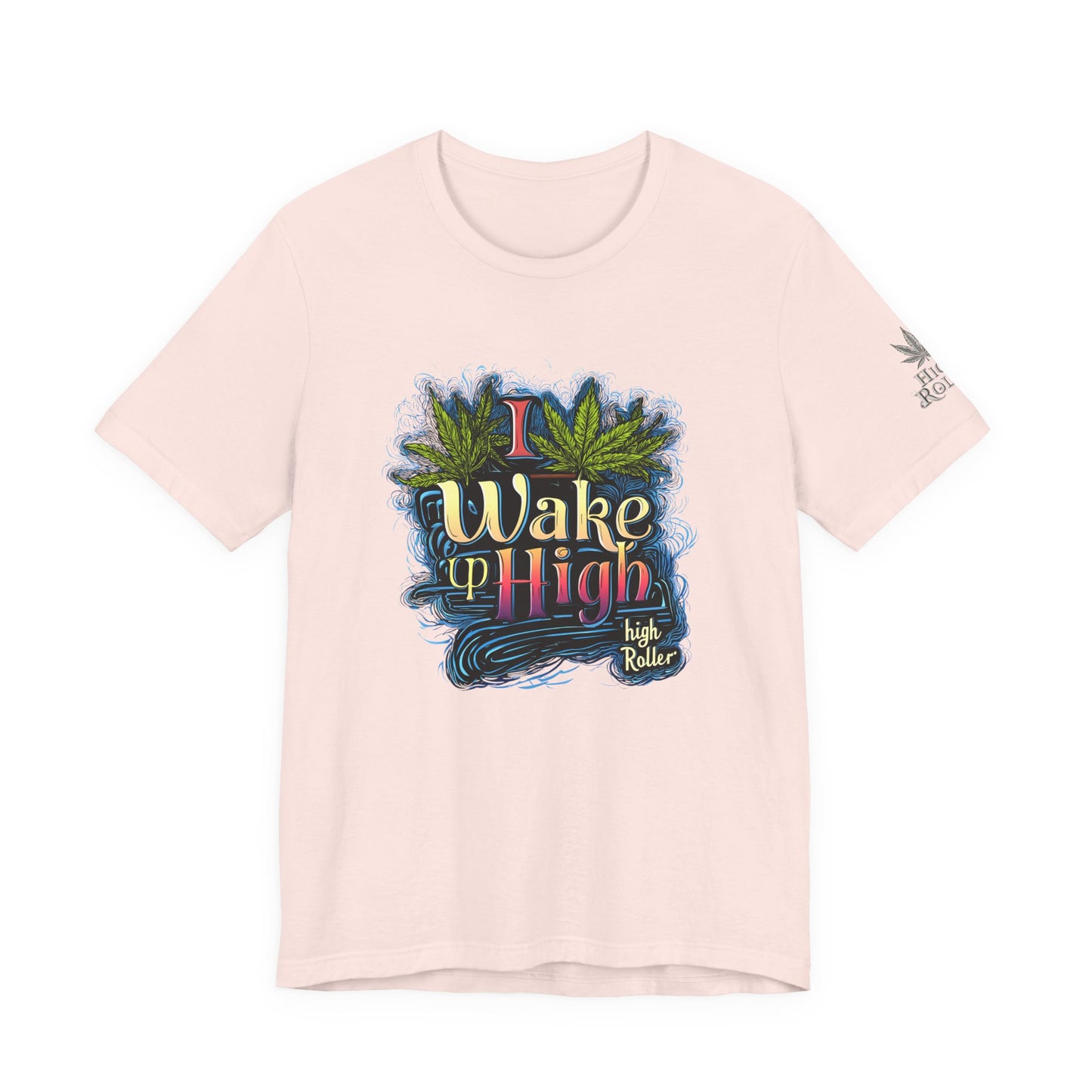 Wake Up High™ | Premium Cannabis Art Tee - Limited Edition | High Roller