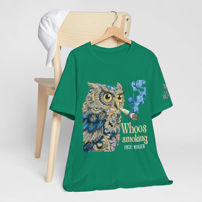 WHOOS SMOKING™ | PREMIUM WISDOM CANNABIS TEE